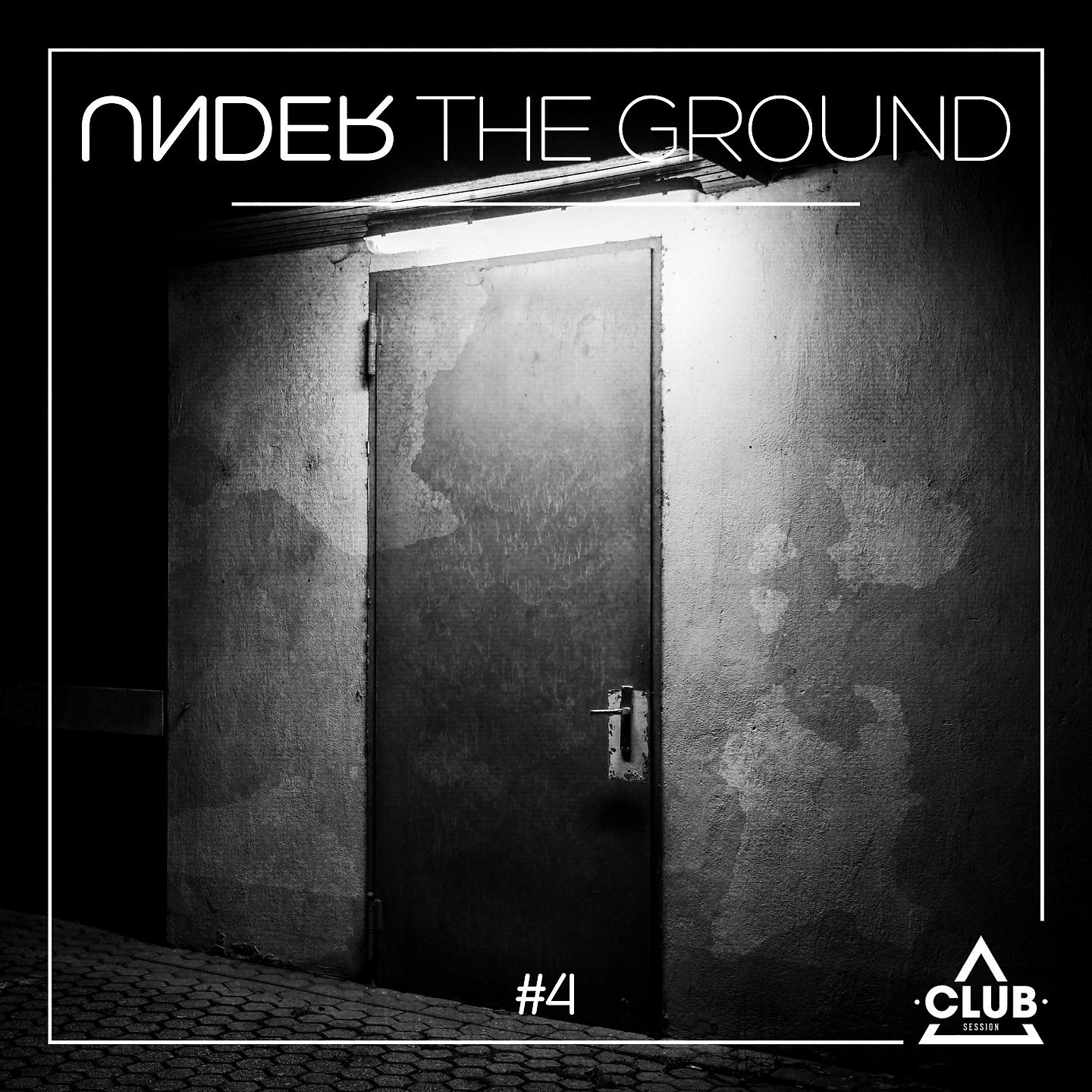 Постер альбома Under The Ground #4