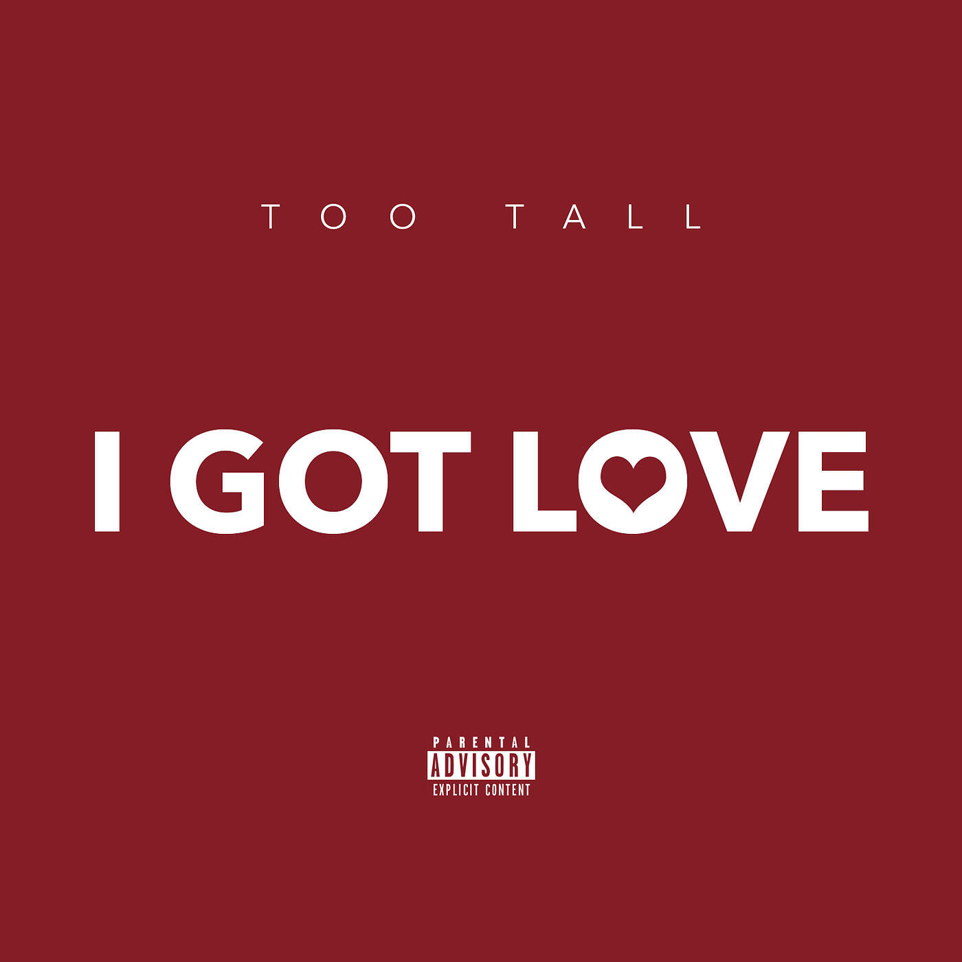 Too Tall - I Got Love