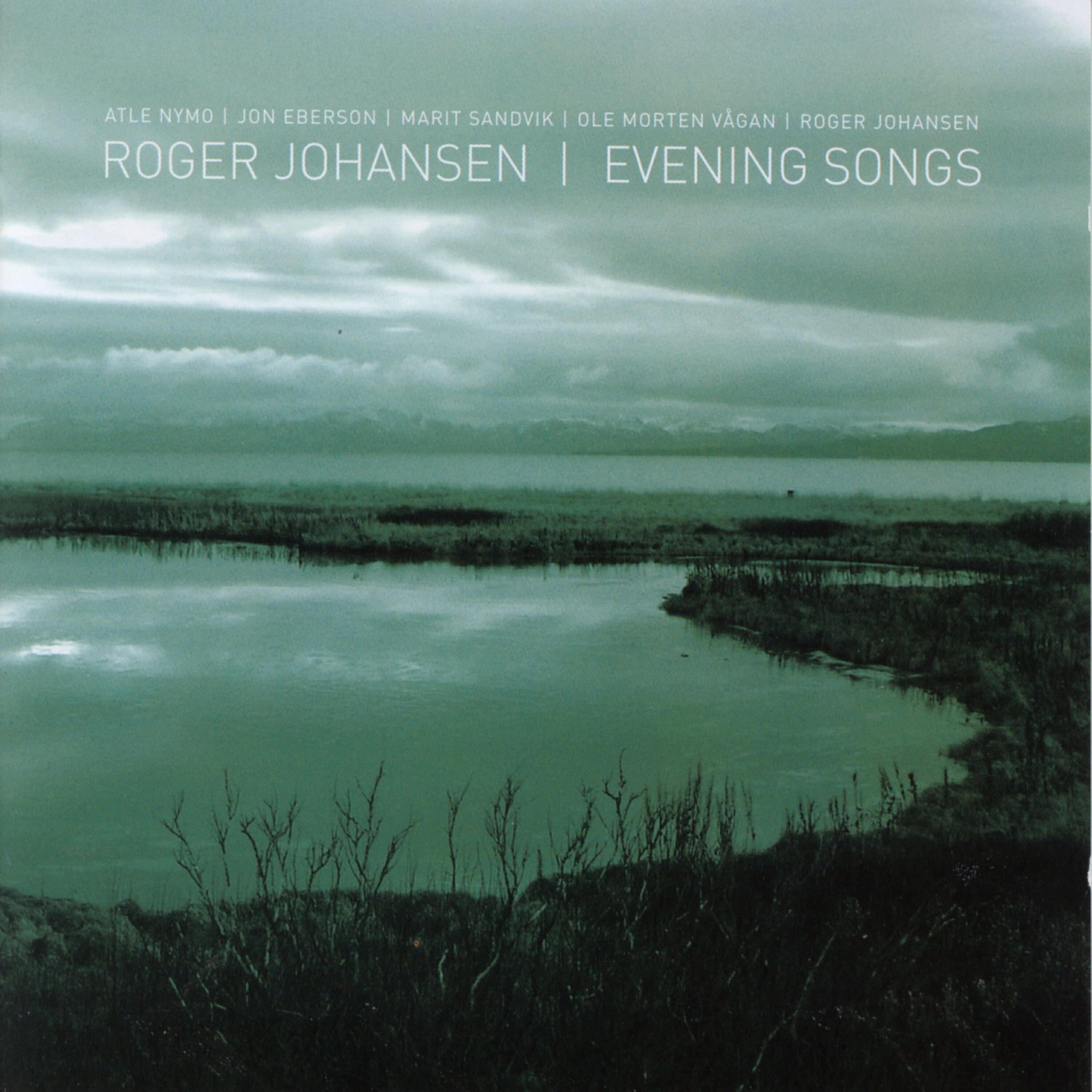 Roger Johansen - Evening Song