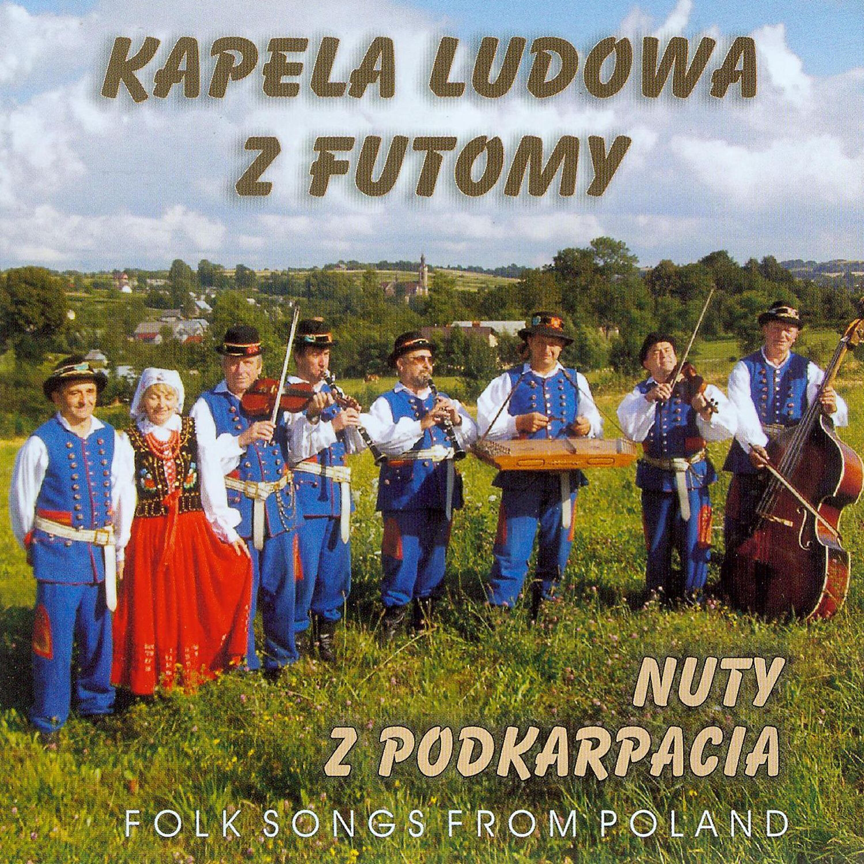 Kapela Ludowa z Futomy - Zalecol Sie Wojtek