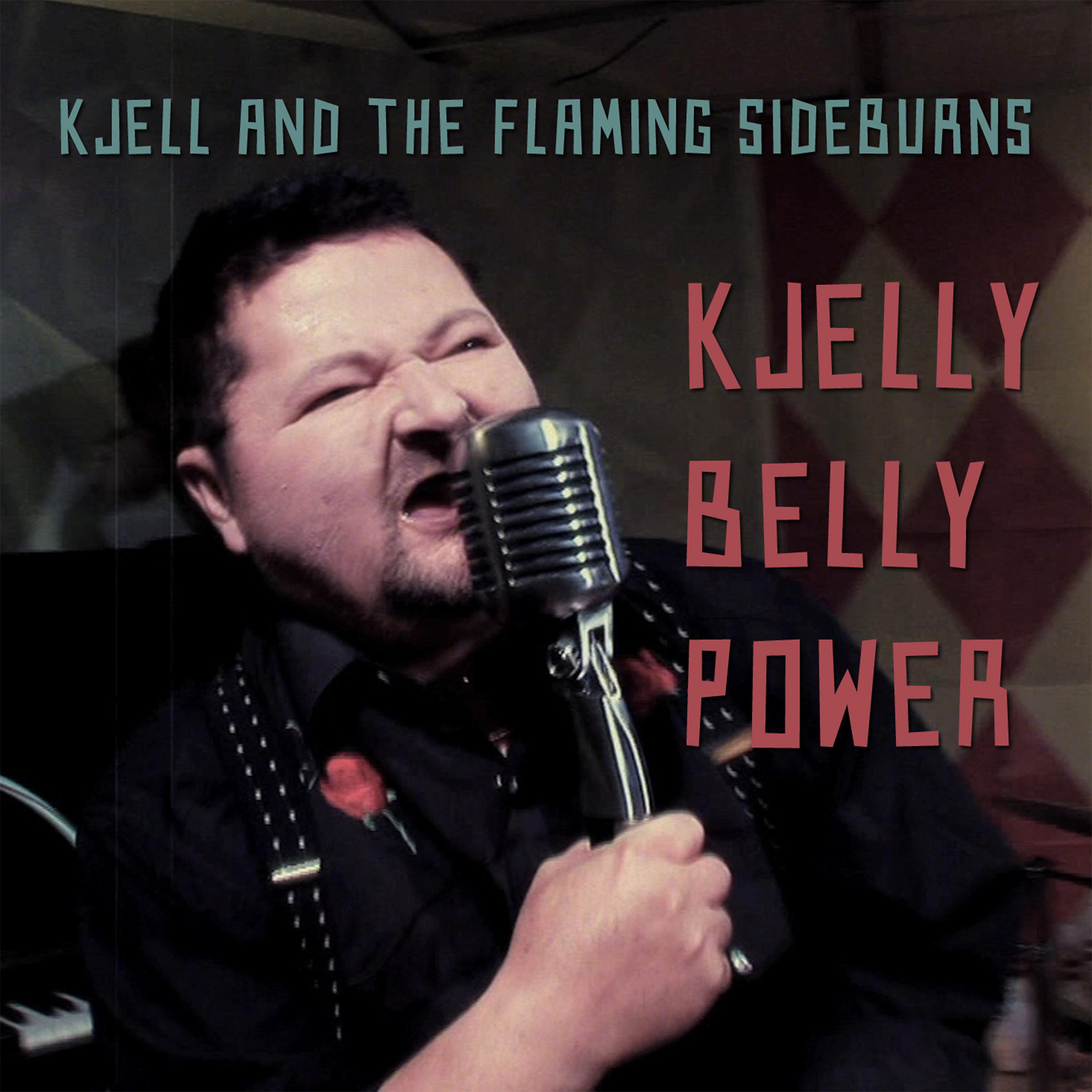 Постер альбома Kjelly Belly Power