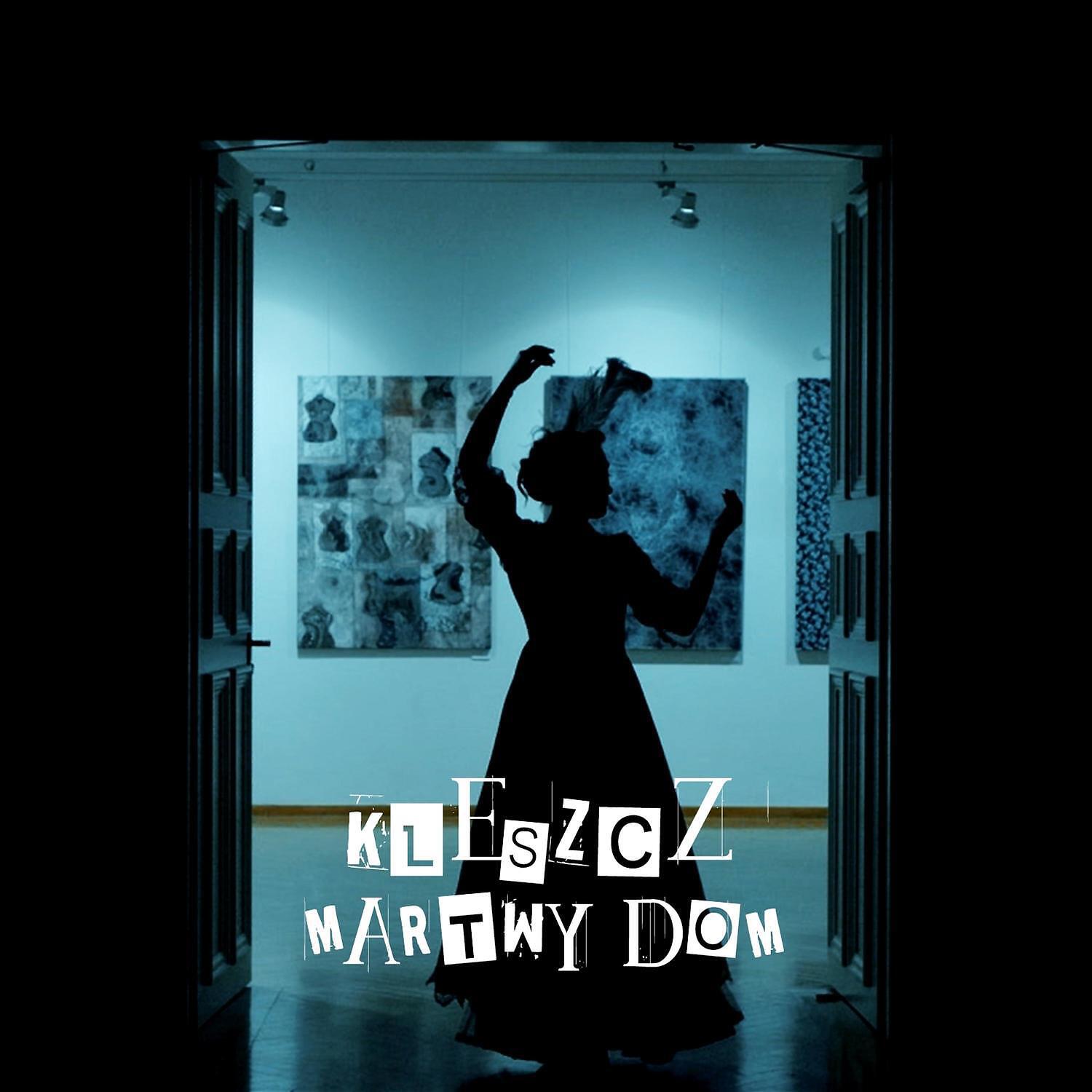 Kleszcz - Martwy dom