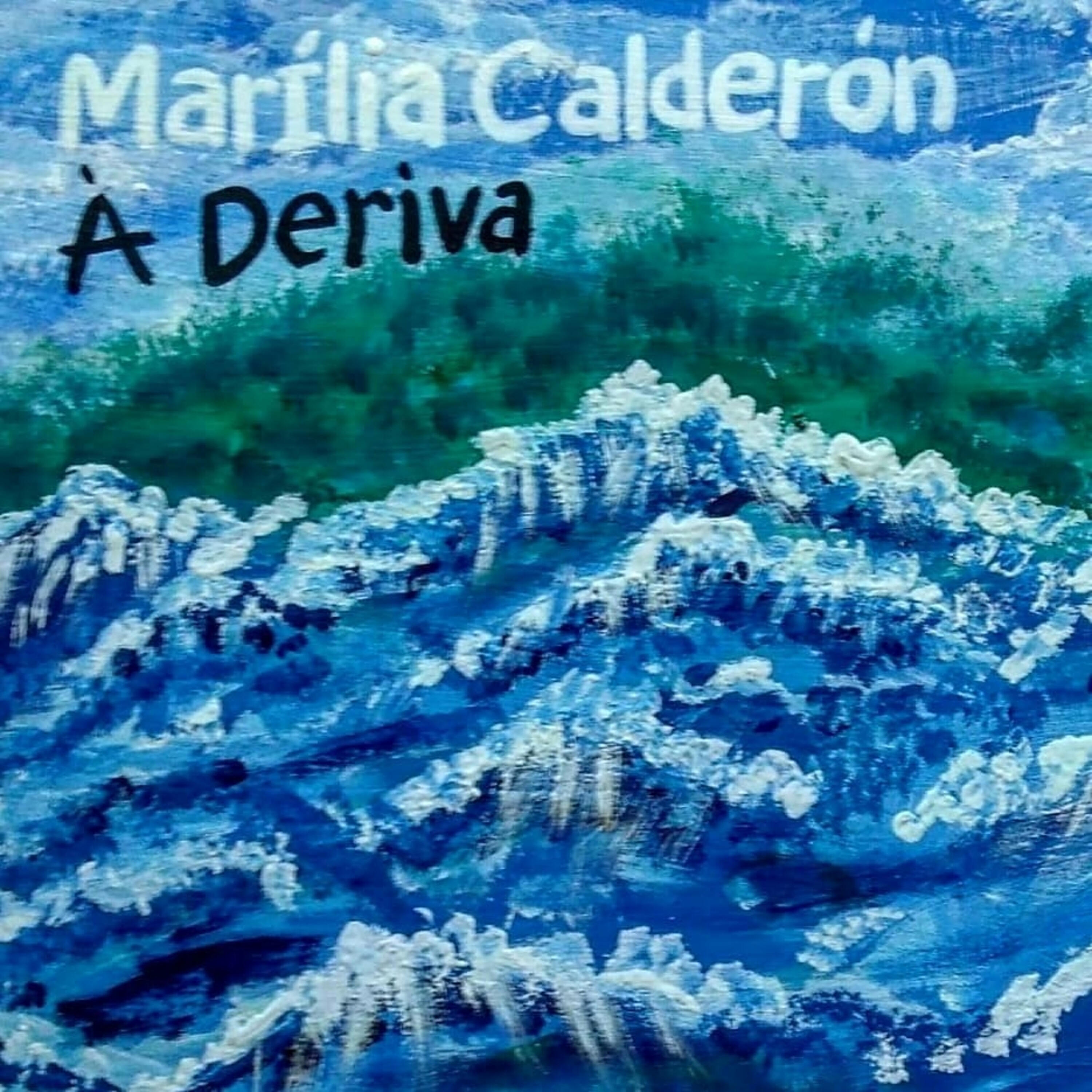 Marília Calderón - À Deriva