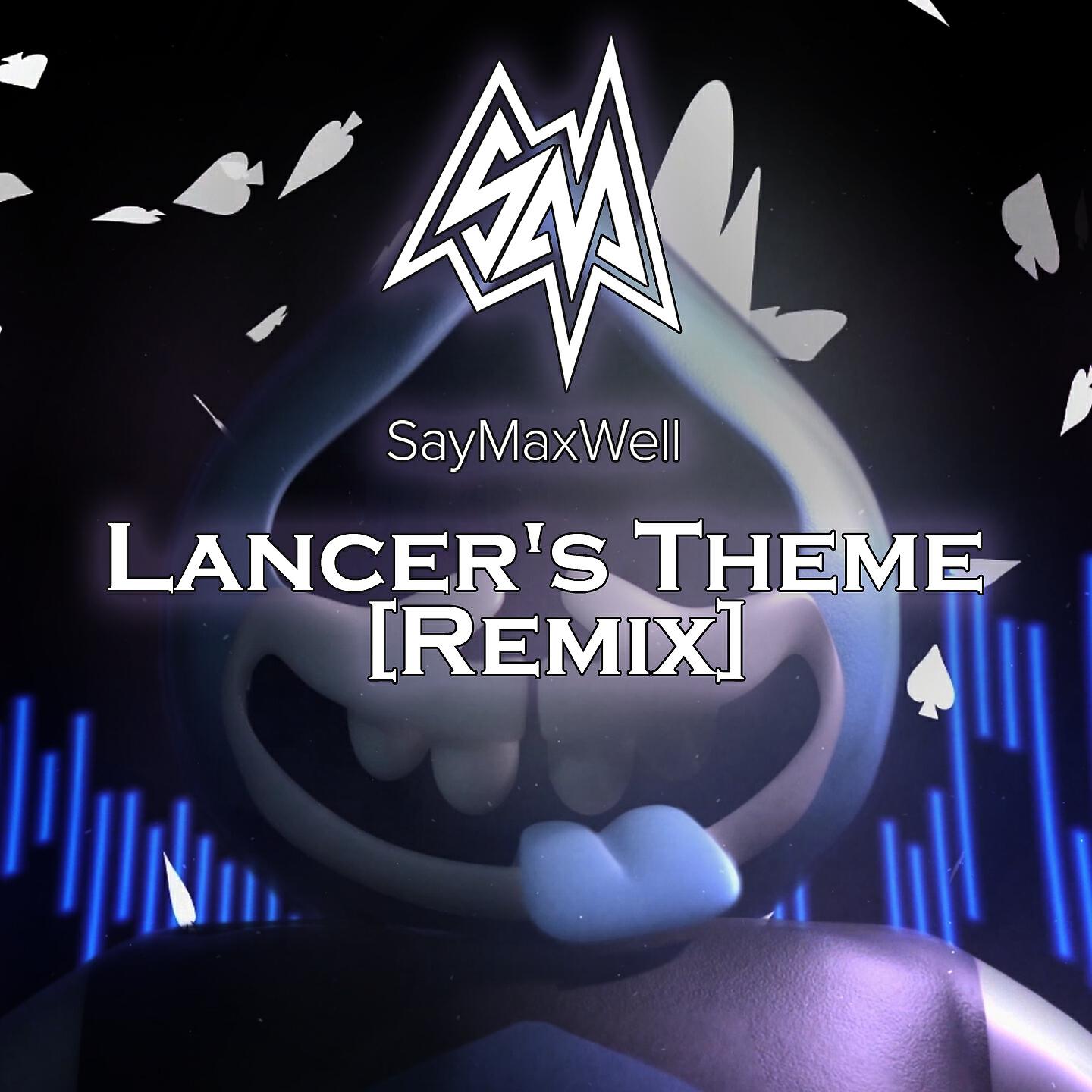 SayMaxWell - Lancer's Theme (Remix)