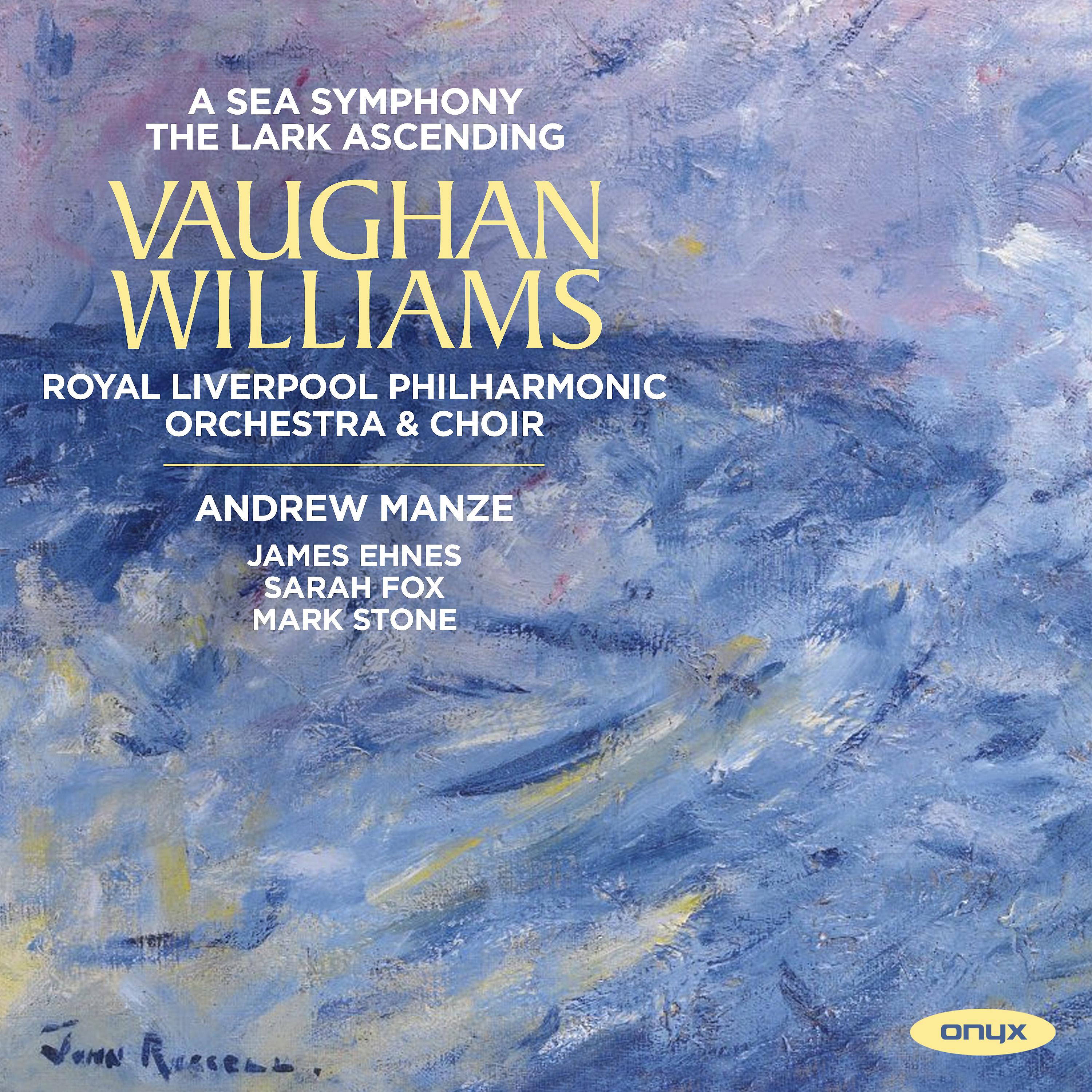 Постер альбома Vaughan Williams: Lark Ascending, A Sea Symphony (Symphony No1)