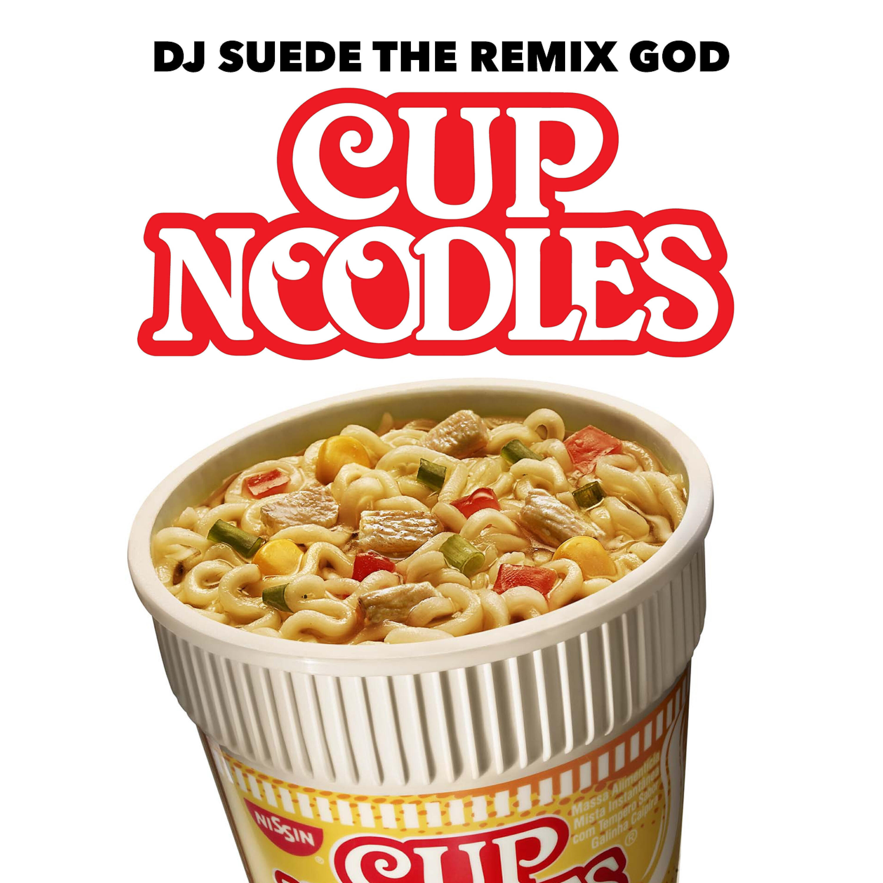 DJ Suede The Remix God - Cup Noodles