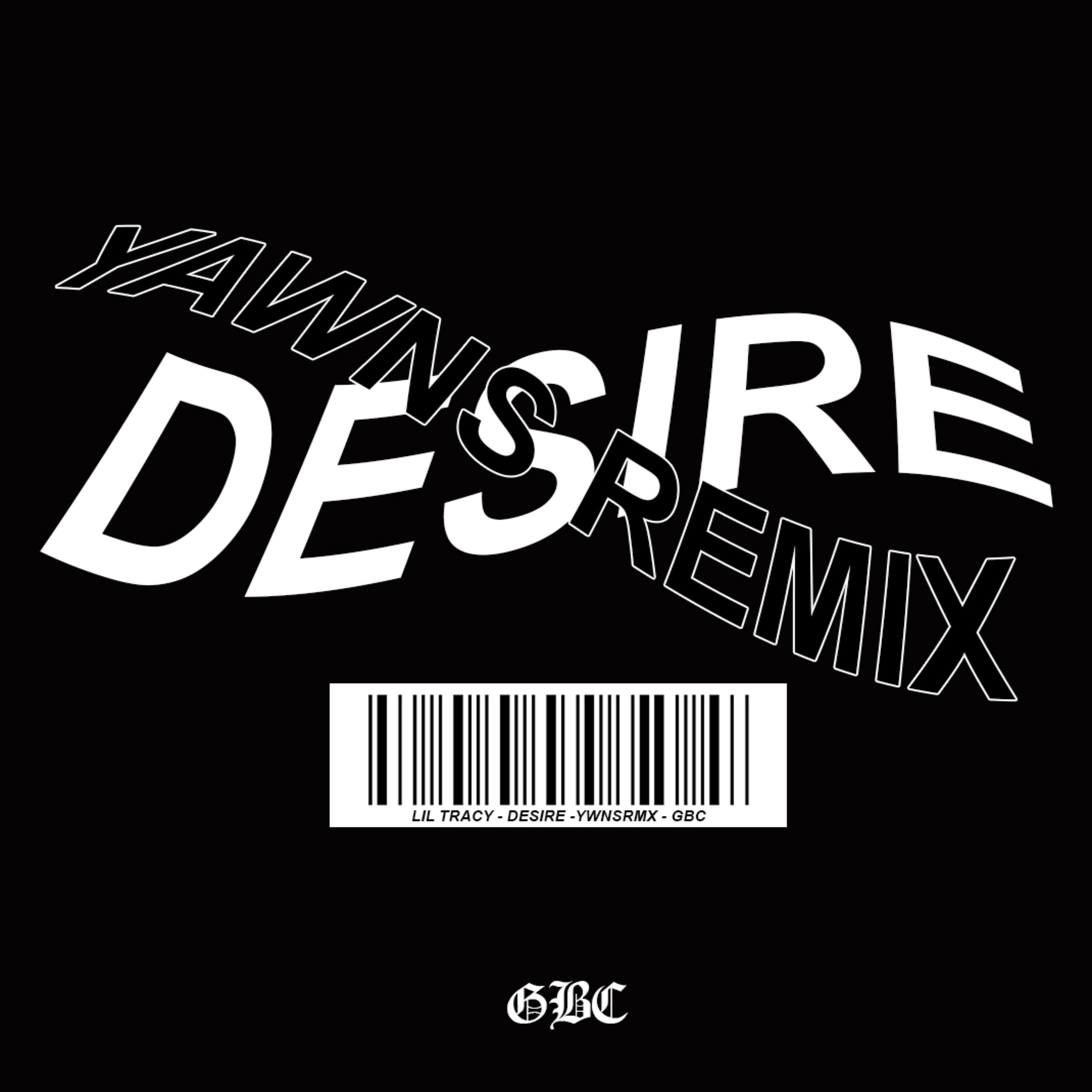 Постер альбома Desire (Yawns Remix)