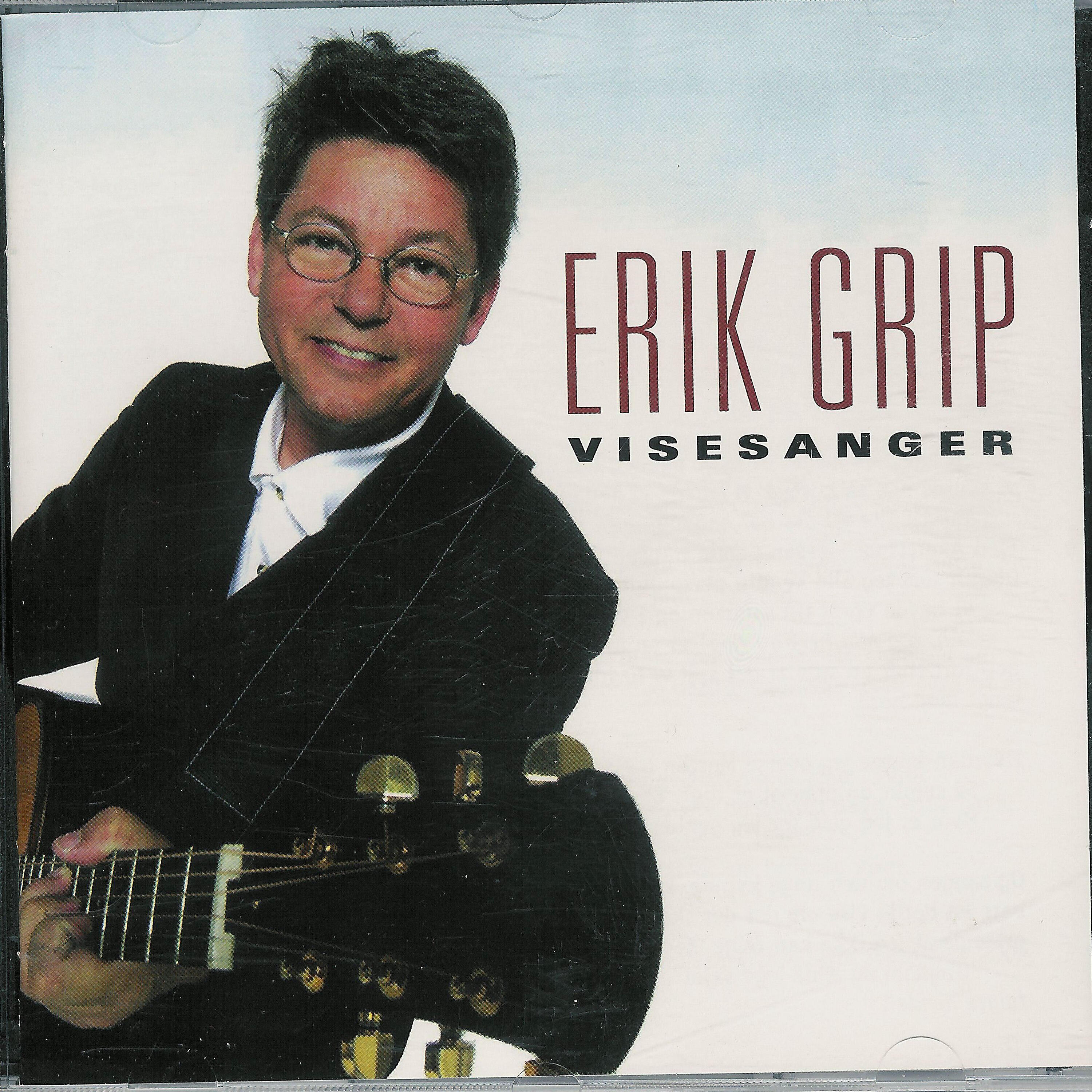 Erik Grip - Vise ved vindens enge