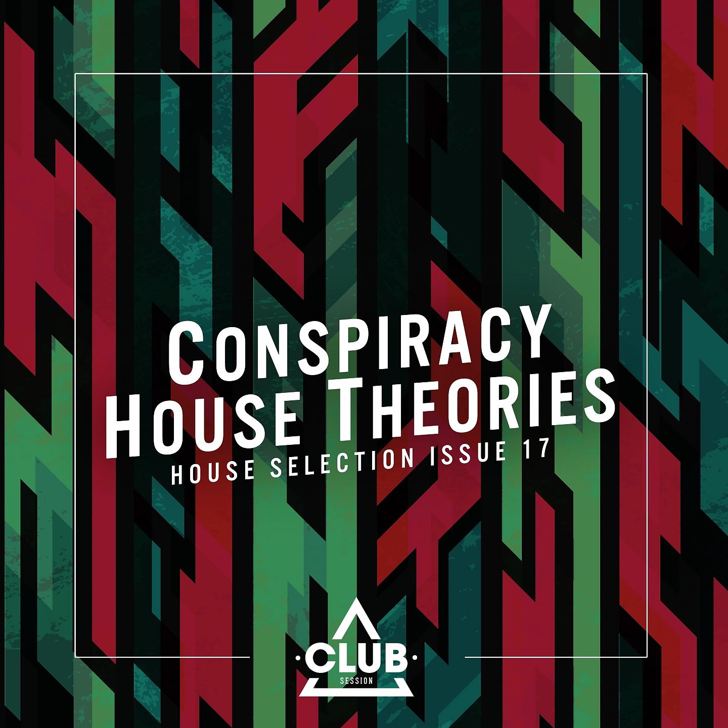 Постер альбома Conspiracy House Theories Issue 17