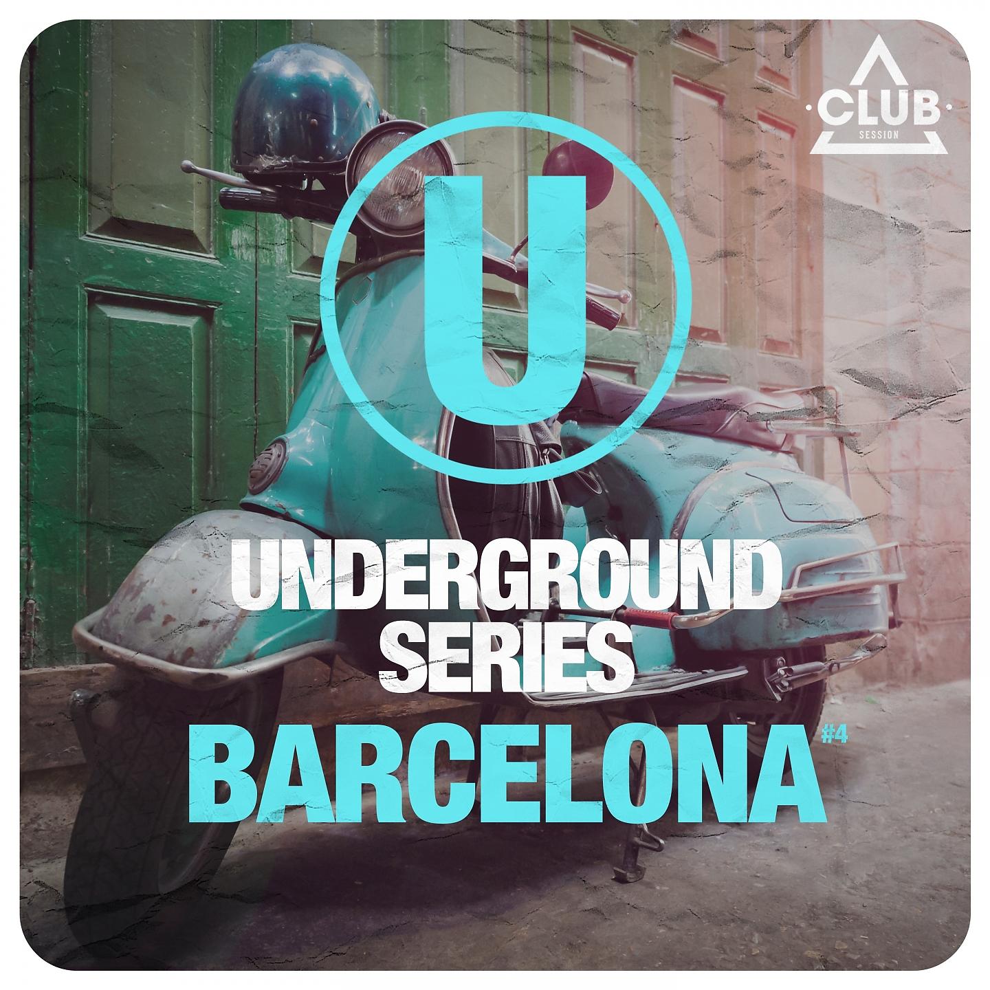 Постер альбома Underground Series Barcelona Pt. 4