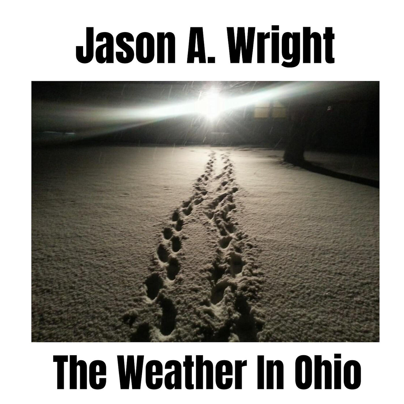 Jason A. Wright - The Weather in Ohio