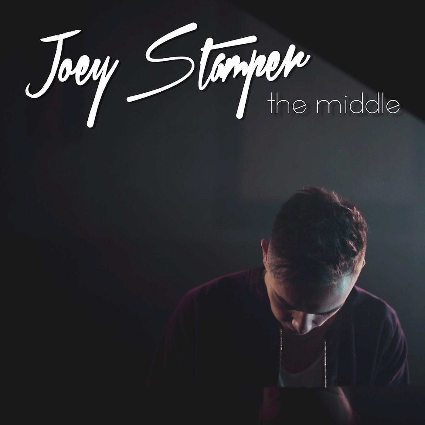 Joey Stamper - The Middle
