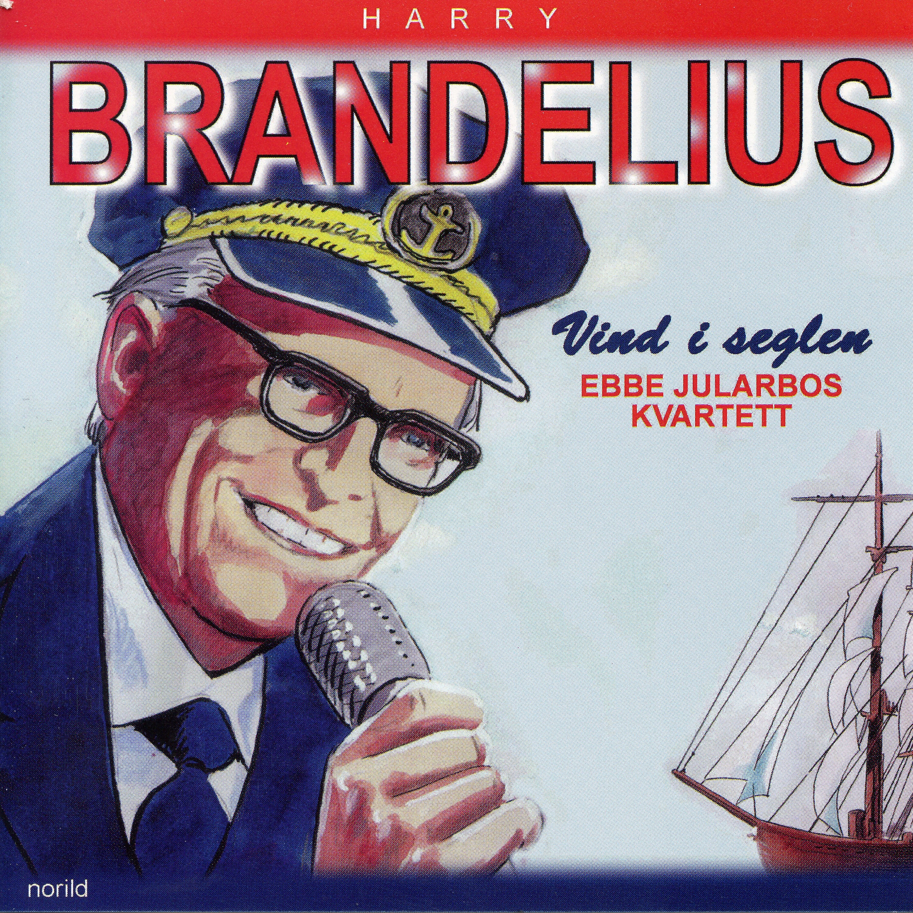 Harry Brandelius - Aj-aj-aj vilken röd liten ros