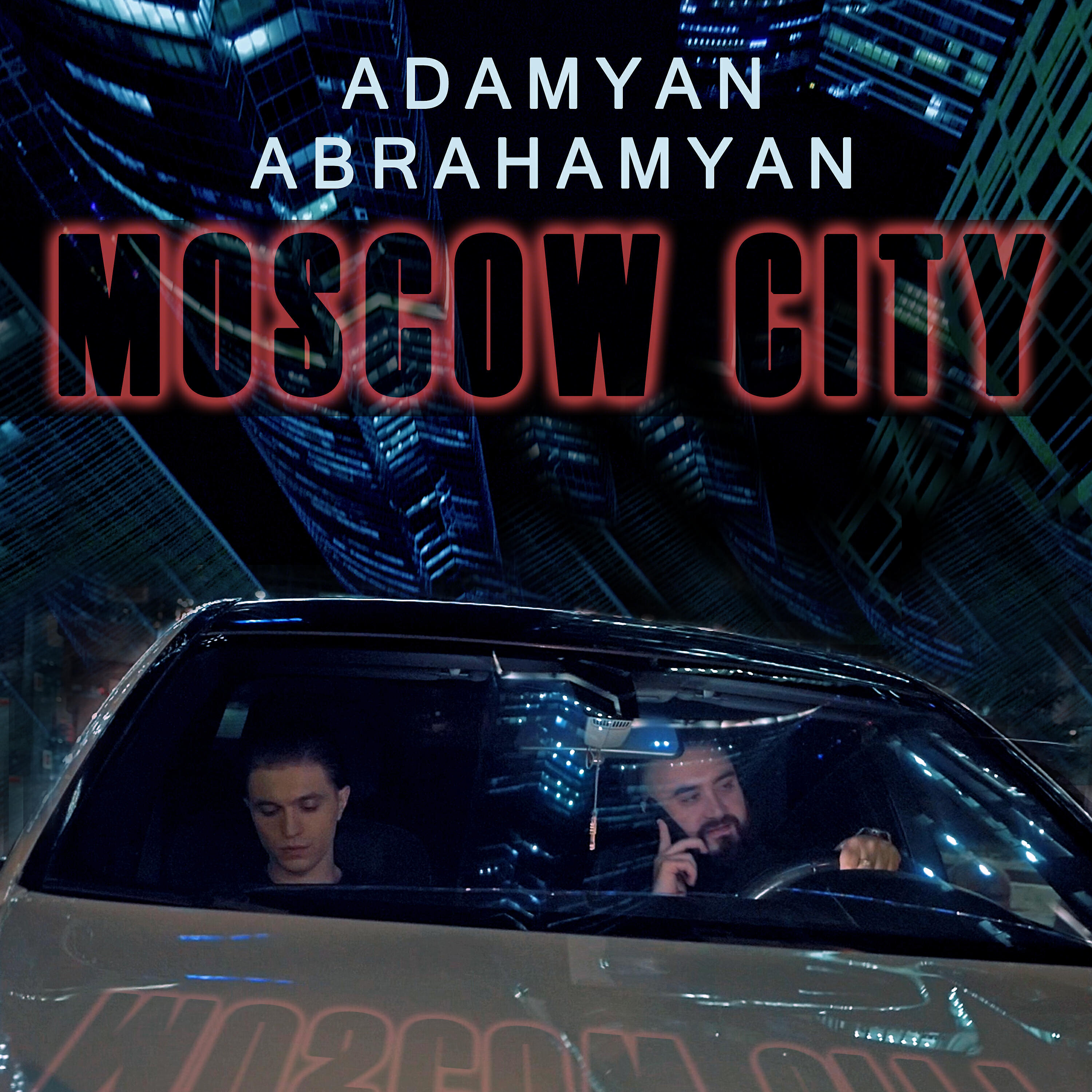 ADAMYAN - MOSCOW CITY
