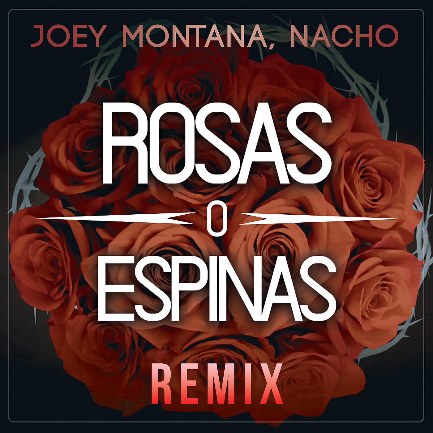Joey Montana - Rosas O Espinas (Remix)