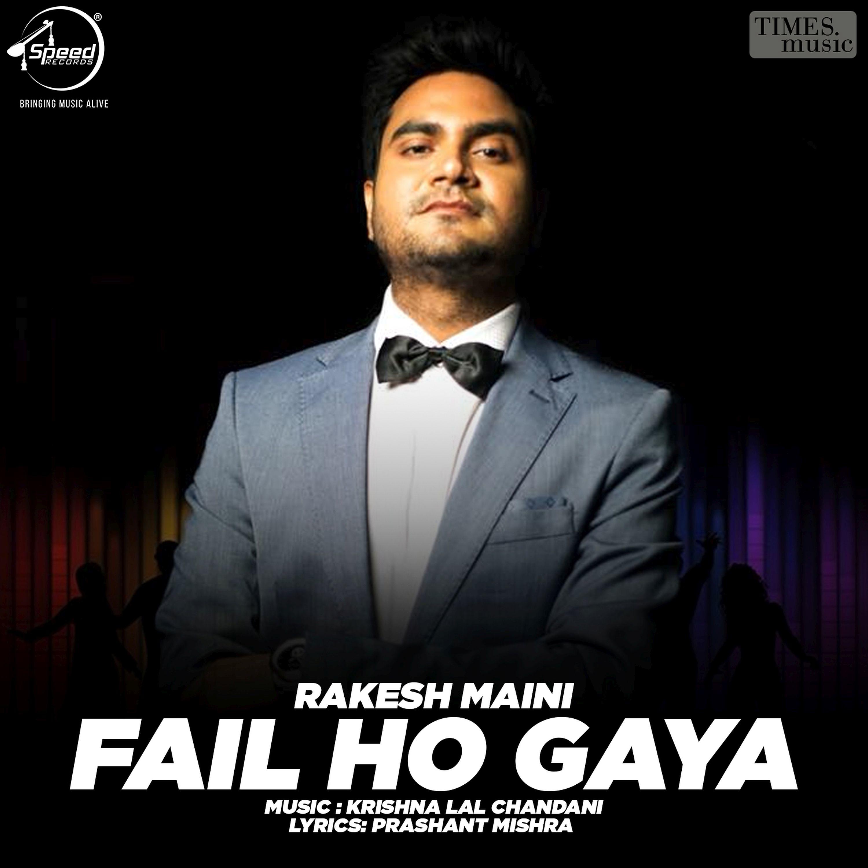 Постер альбома Fail Ho Gaya - Single