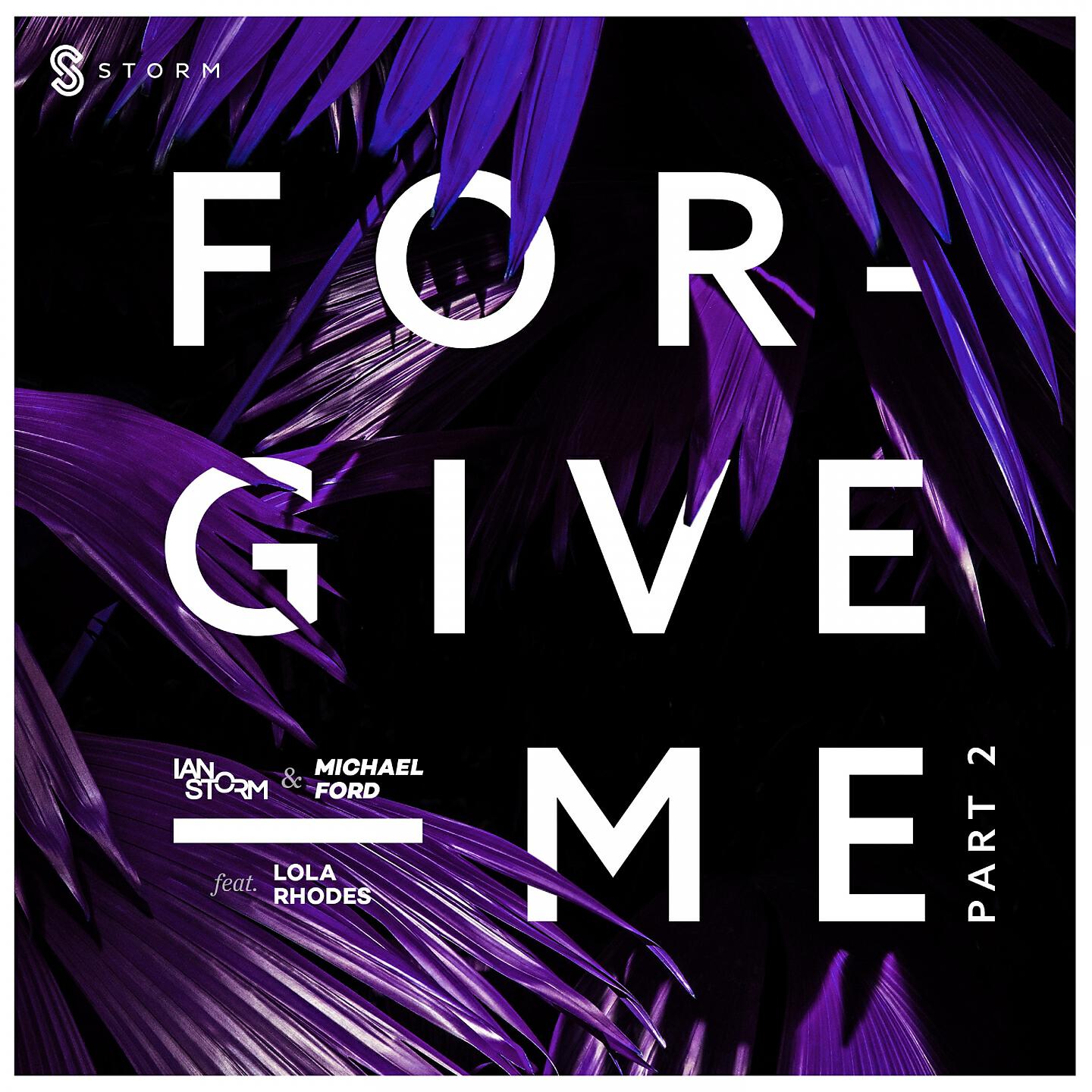Ian Storm - Forgive Me (Part 2)