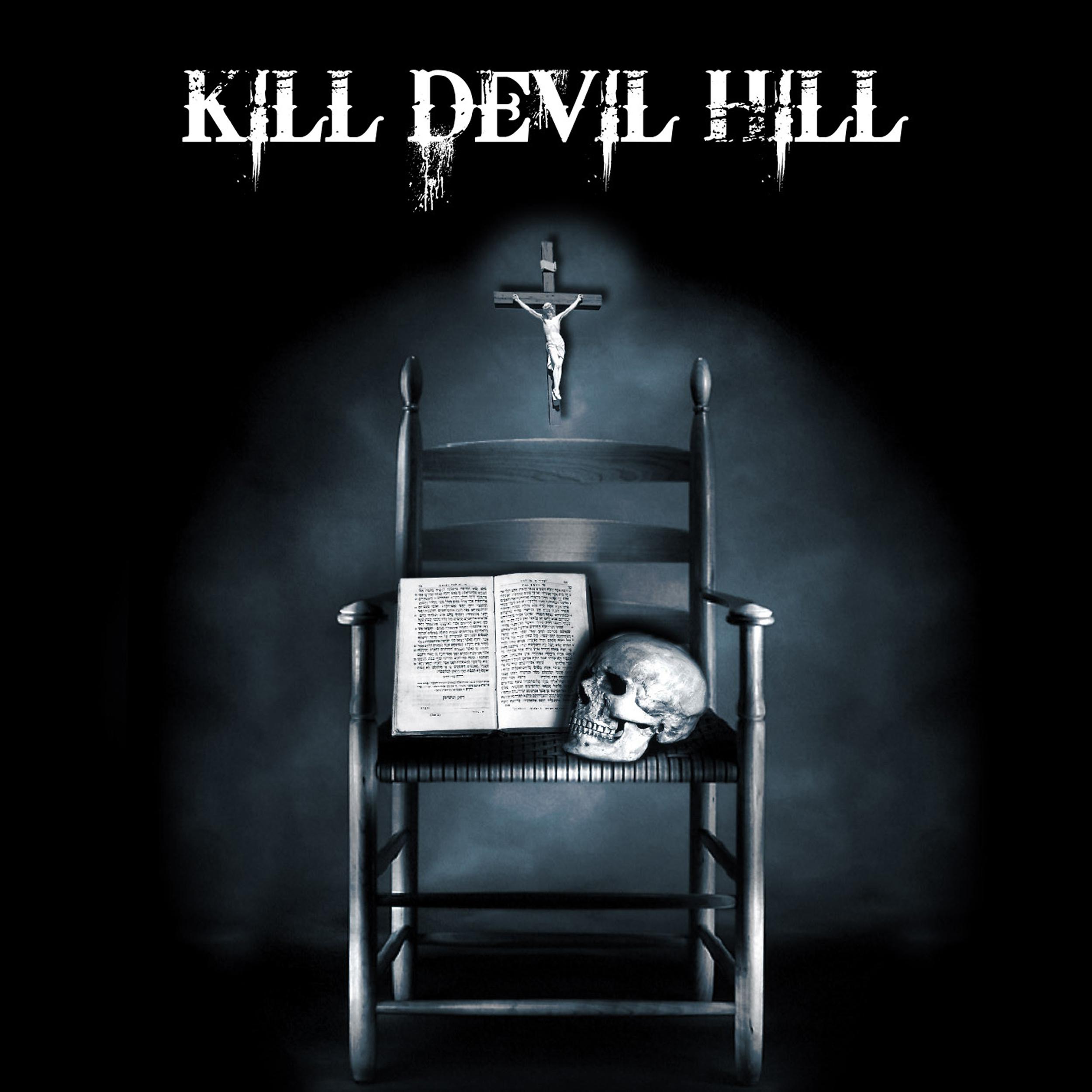 Постер альбома Kill Devil Hill