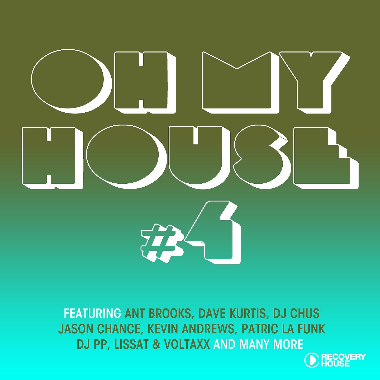 Постер альбома Oh My House #4