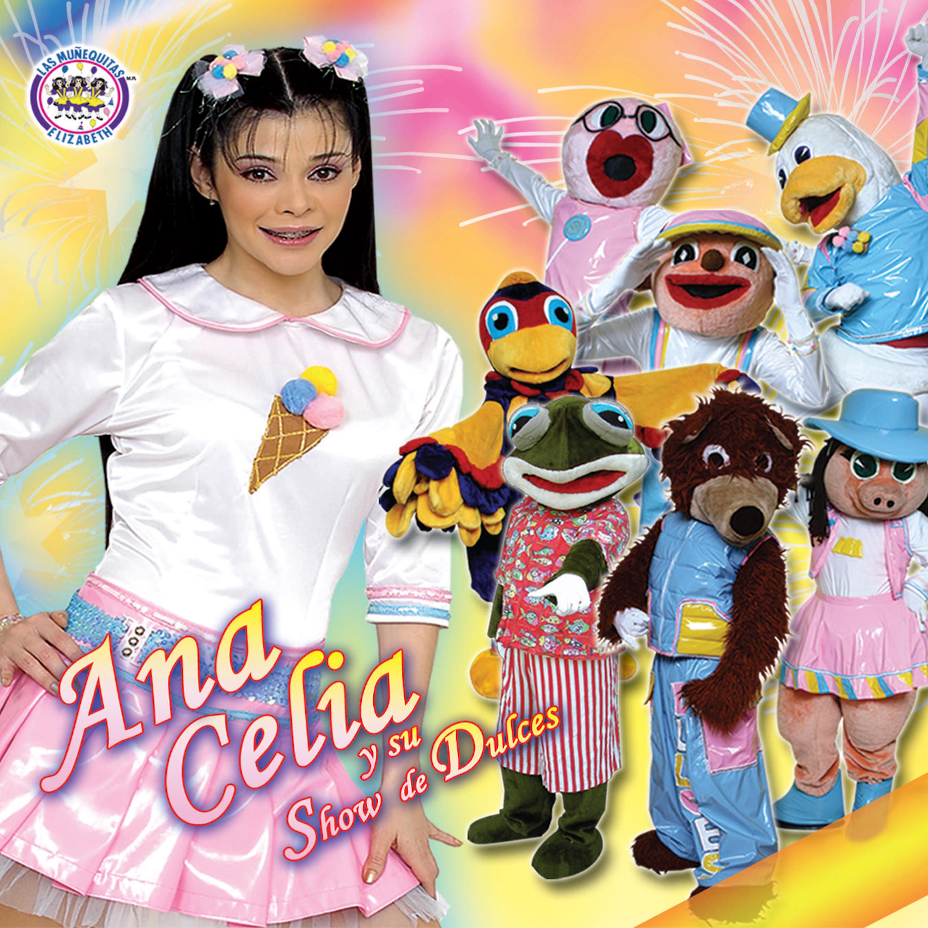 Постер альбома Ana Celia y Su Show de Dulces