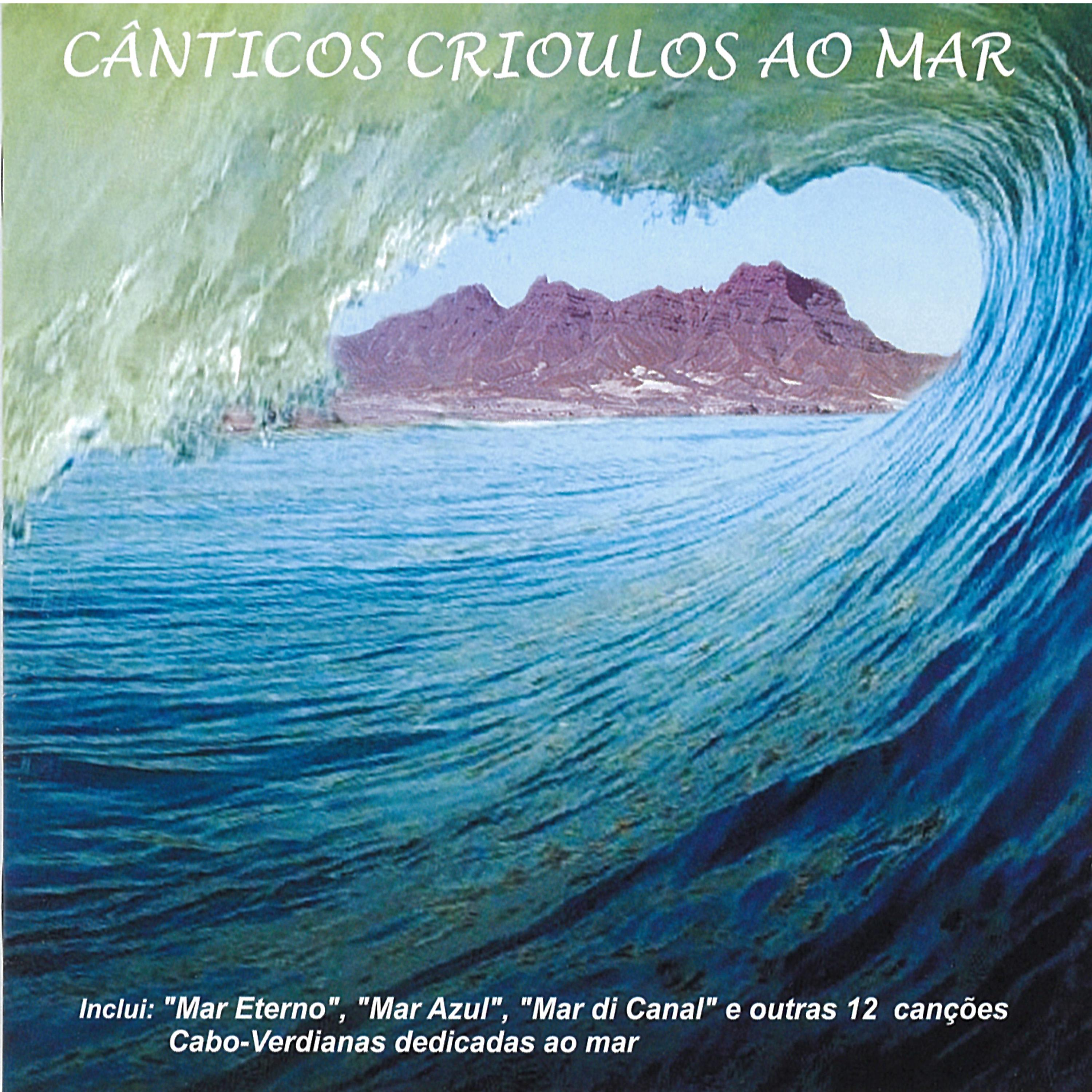 Постер альбома Cânticos Crioulos Ao Mar