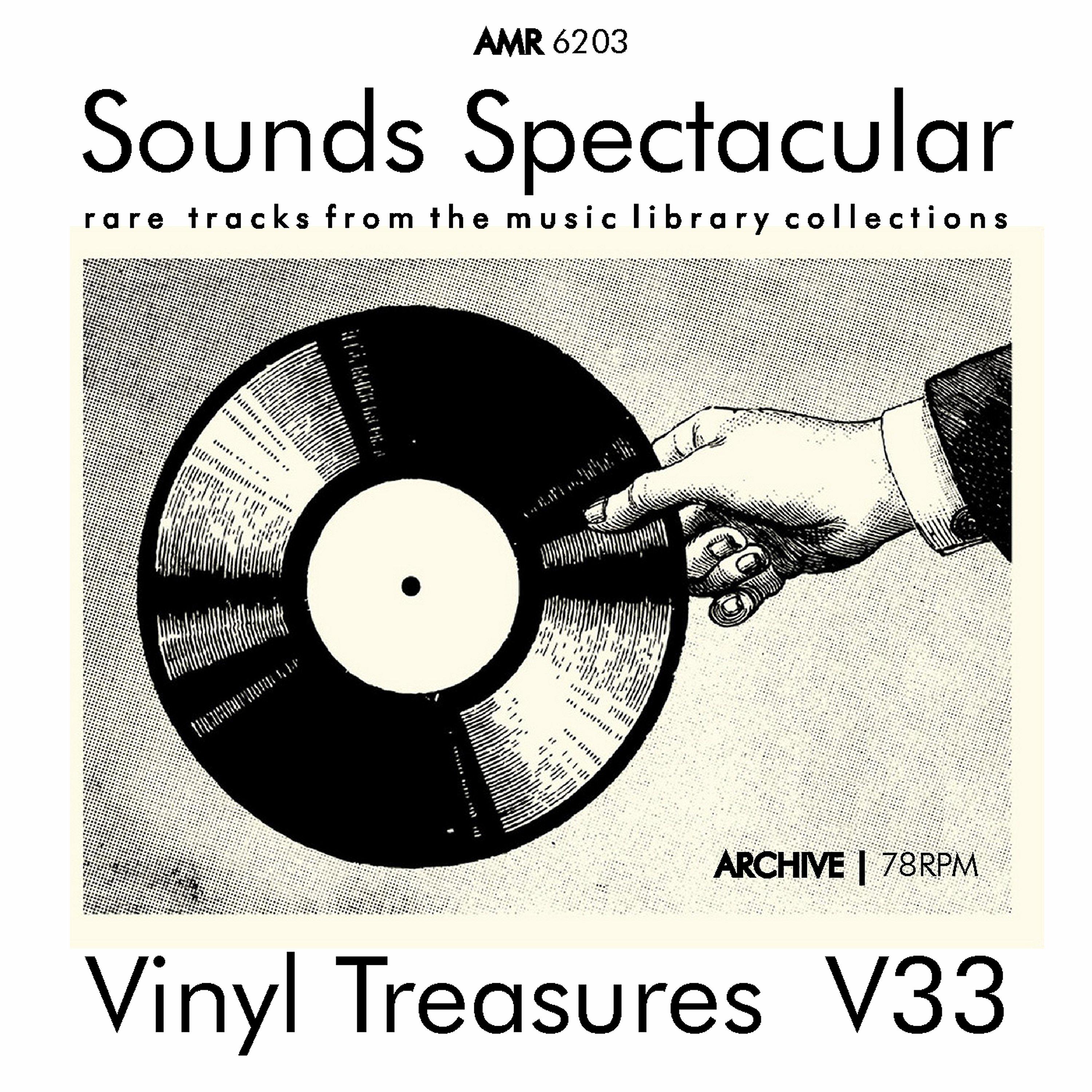 Постер альбома Sounds Spectacular: Vinyl Treasures, Volume 33