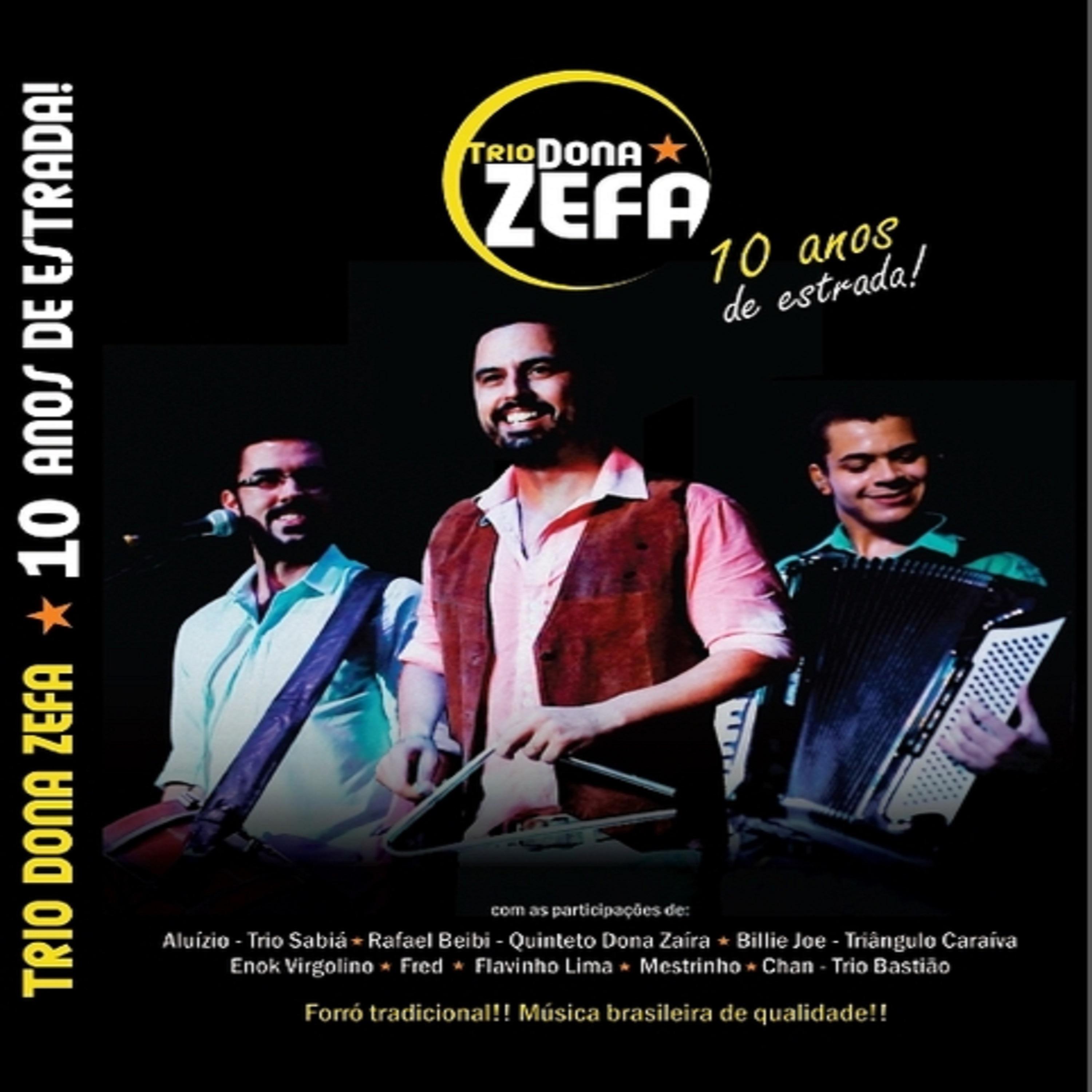 Постер альбома Trio Dona Zefa - 10 Anos de Estrada! (Ao Vivo)