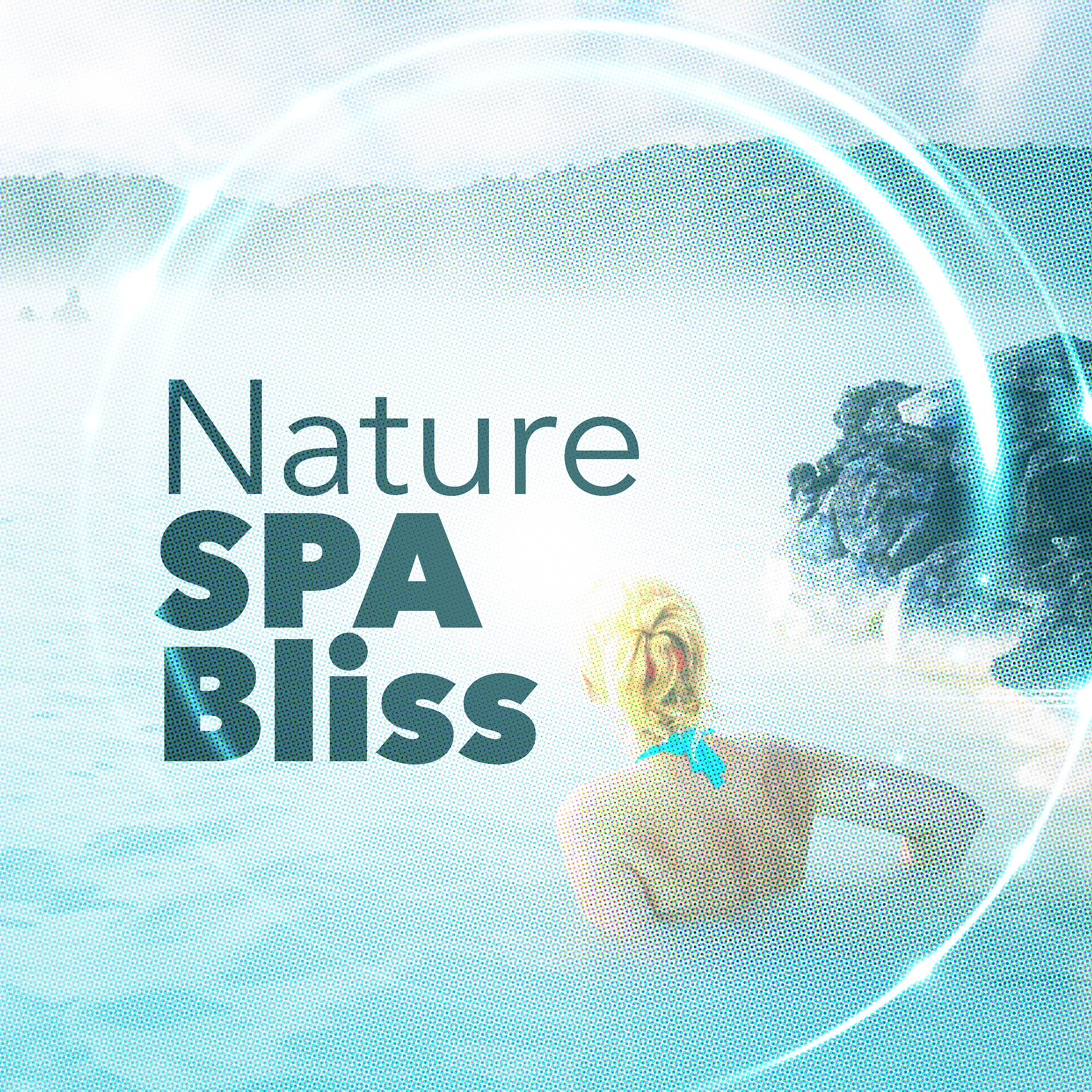 Постер альбома Nature Spa Bliss