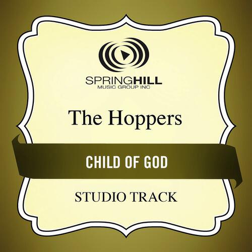 The Hoppers - Child Of God (Medium Key Performance Track Without Background Vocals)