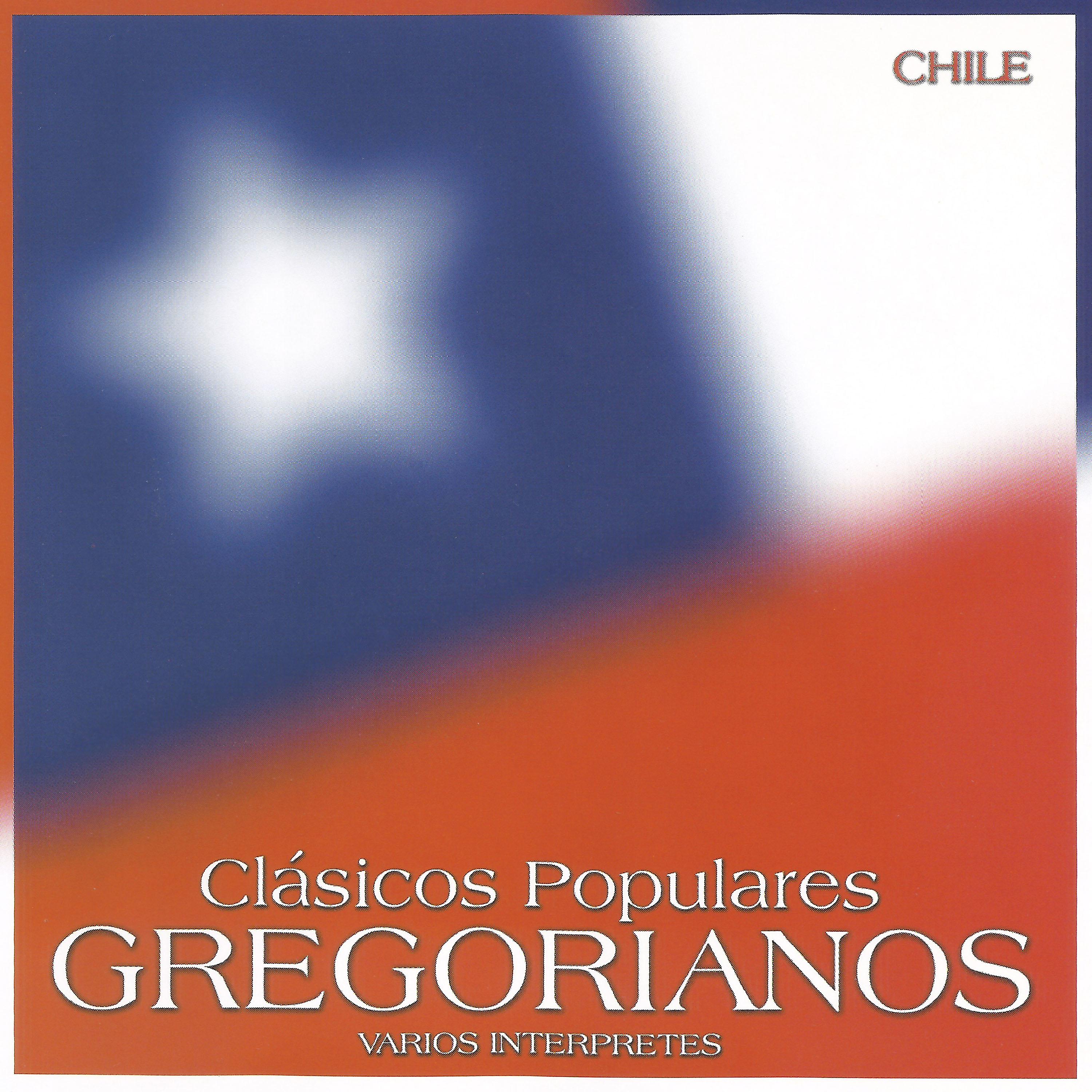 Постер альбома Clásicos Populares Gregorianos: Chile