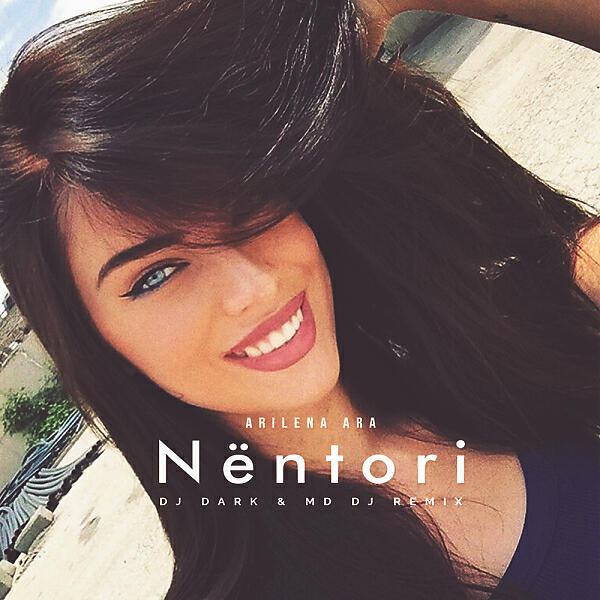 DJ Dark - Nentori (feat. Arilena Ara)