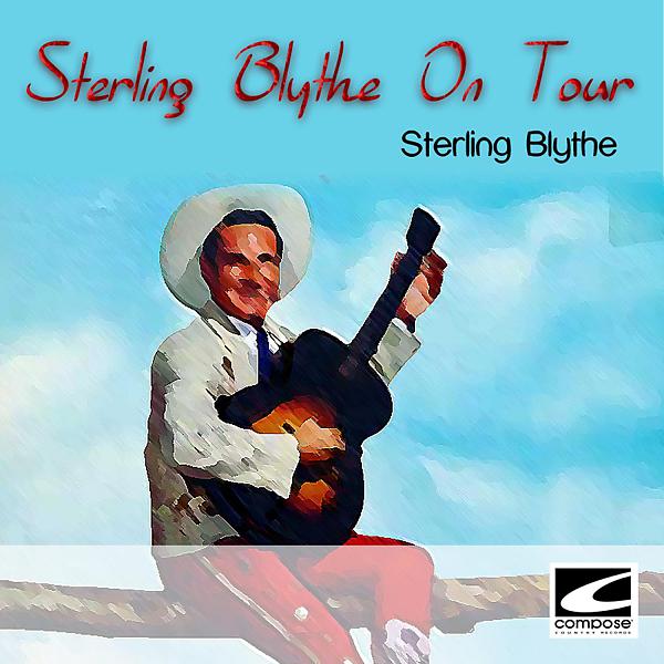 Постер альбома Sterling Blythe On Tour