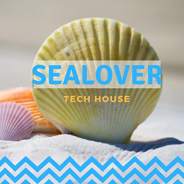 Постер альбома Sealover Tech House