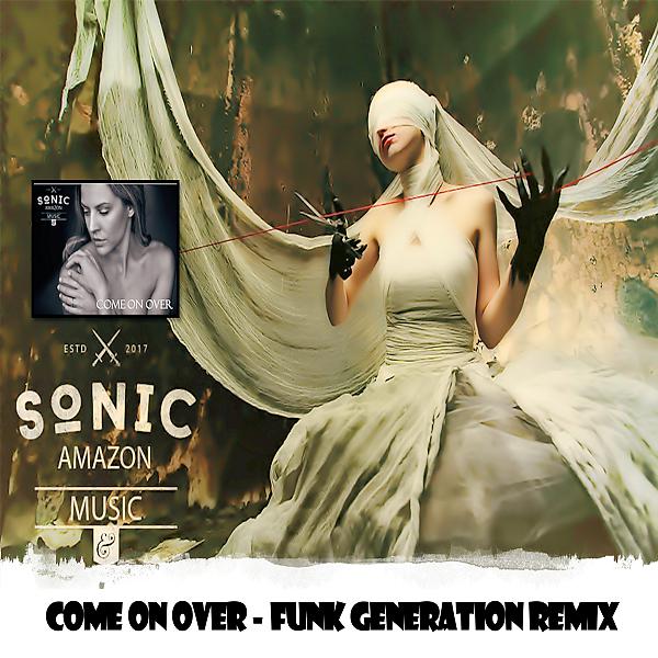 Постер альбома Come On Over (Funk Generation Remix)