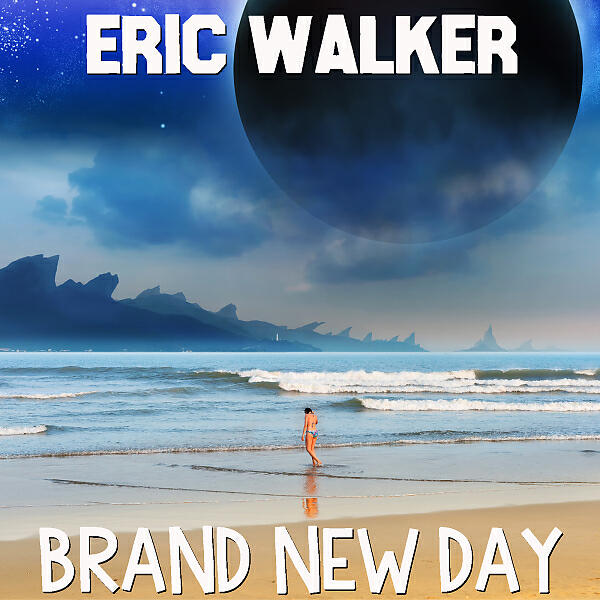 Eric Walker - Brand New Day
