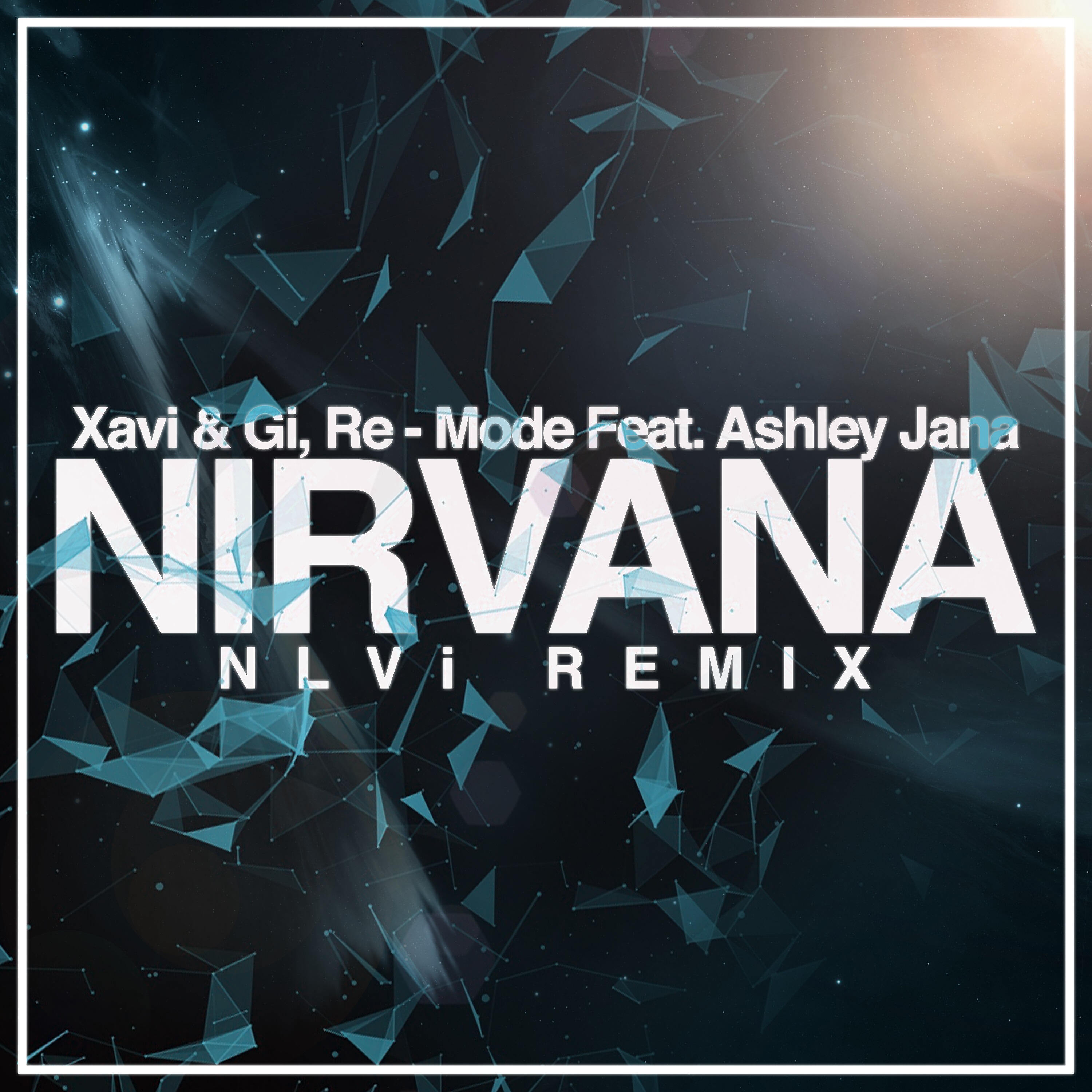 Ashley Jana - Nirvana (Nlvi Remix Edit)