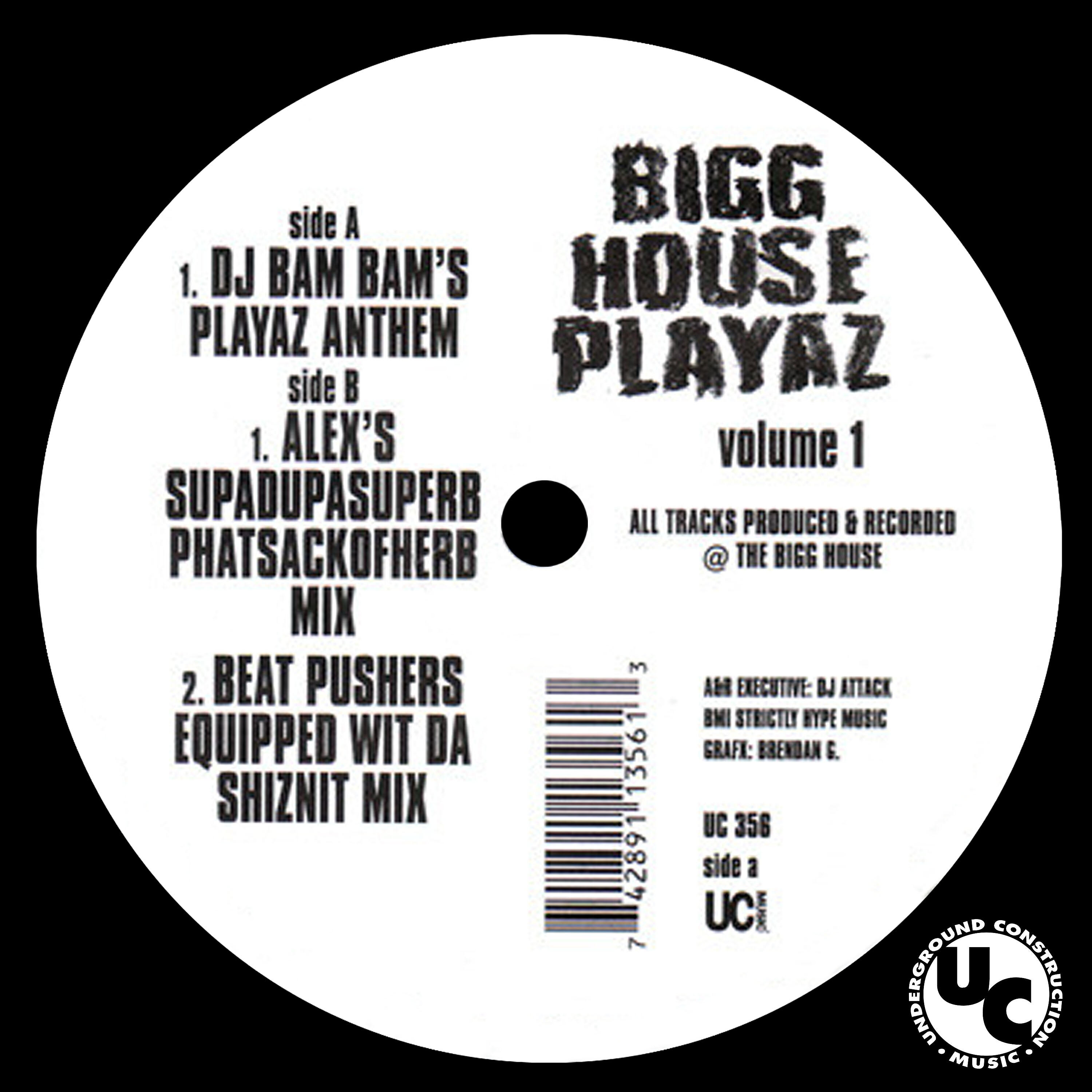Bigg House Playaz - Vol. 1 (Dj Bam Bam's Playaz Anthem)