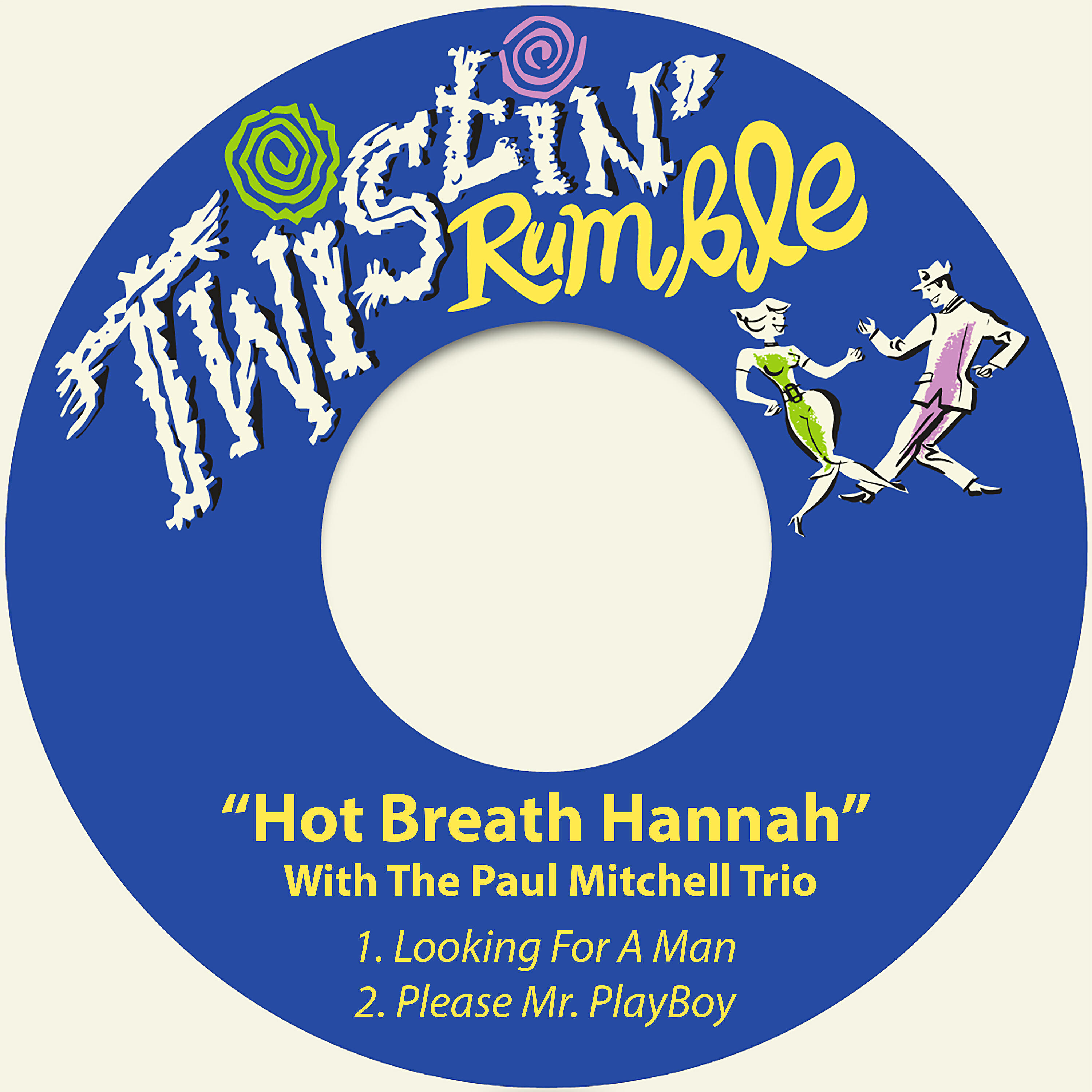 “Hot Breath Hannah” - Looking for a Man