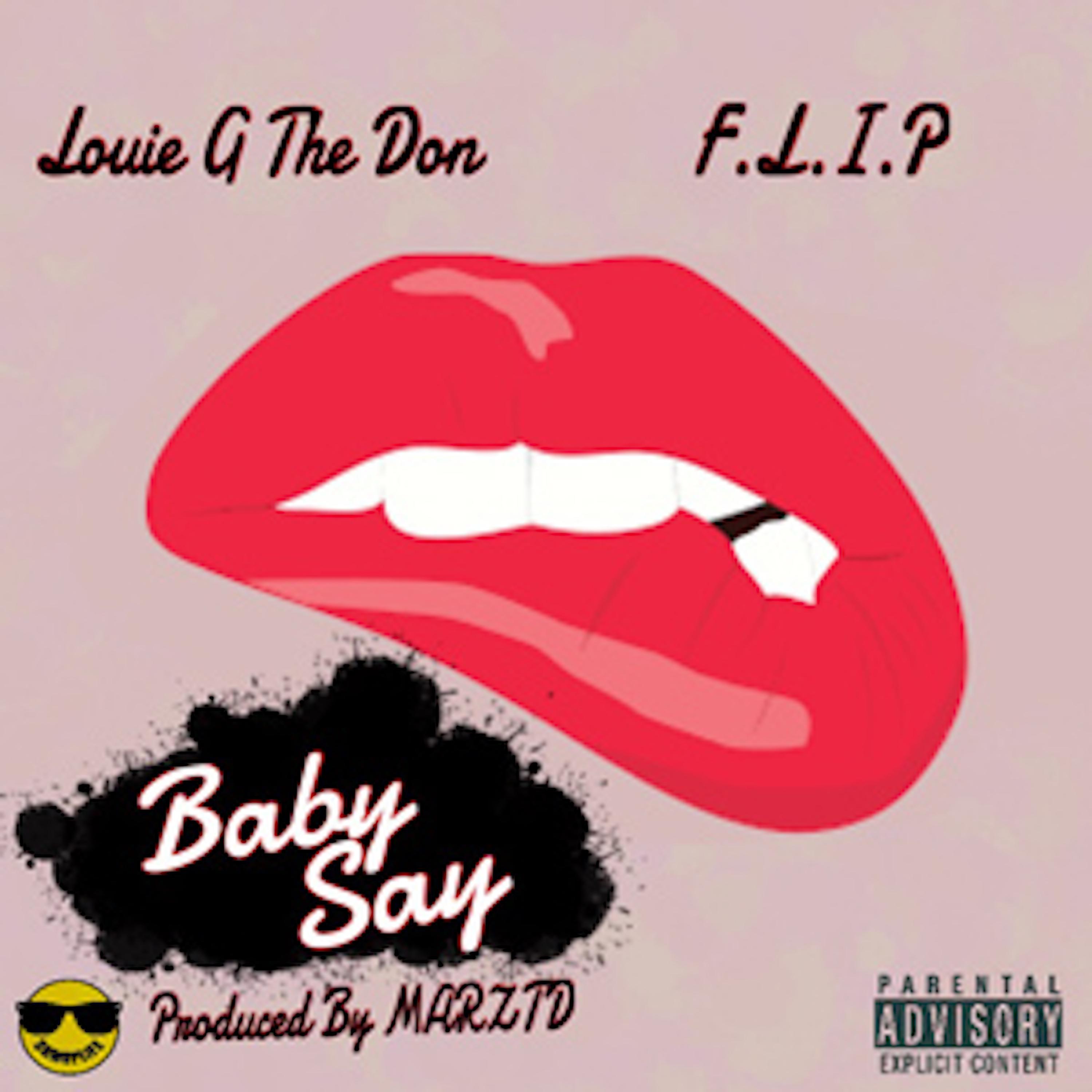 Постер альбома Baby Say (feat. F.L.I.P.)