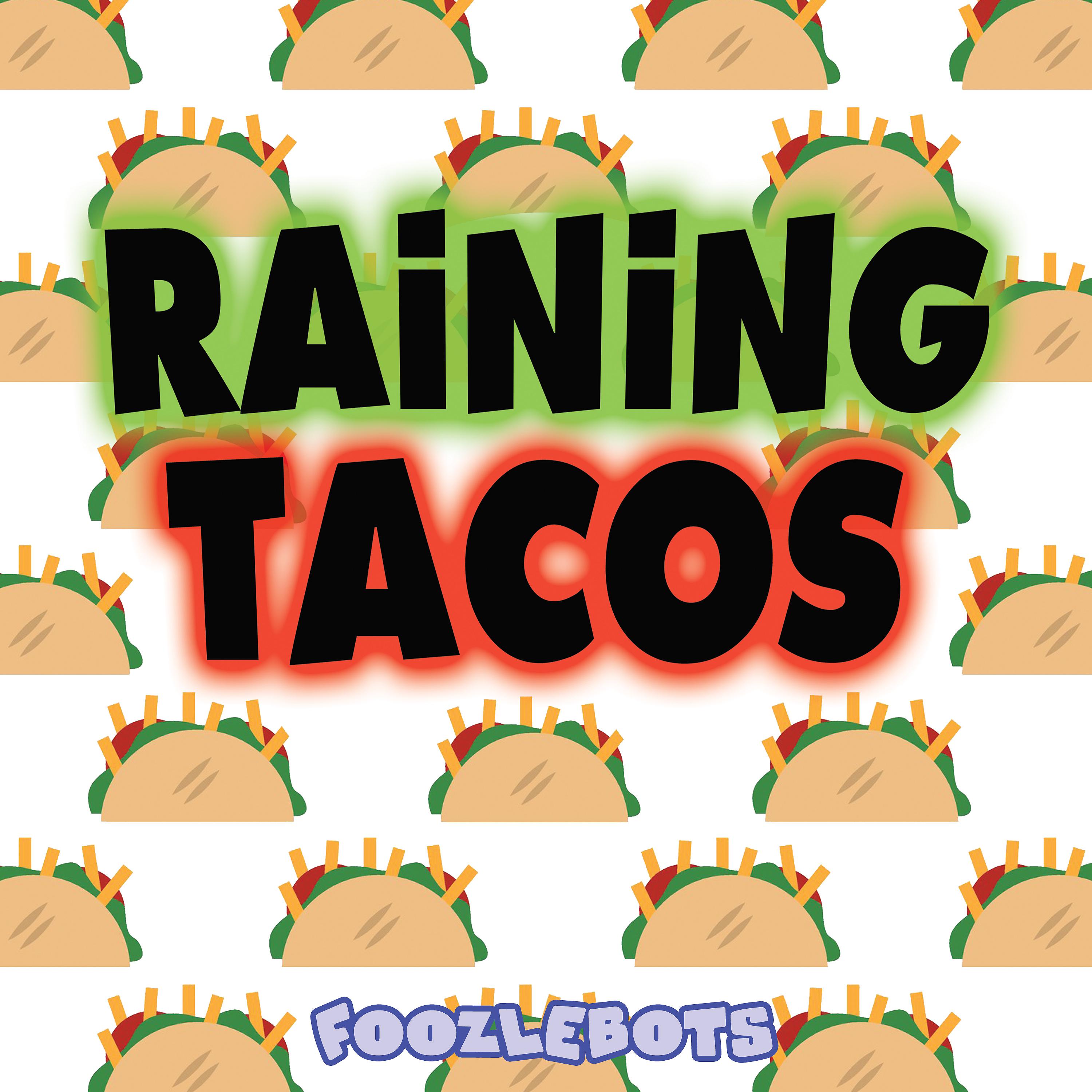 Постер альбома Raining Tacos