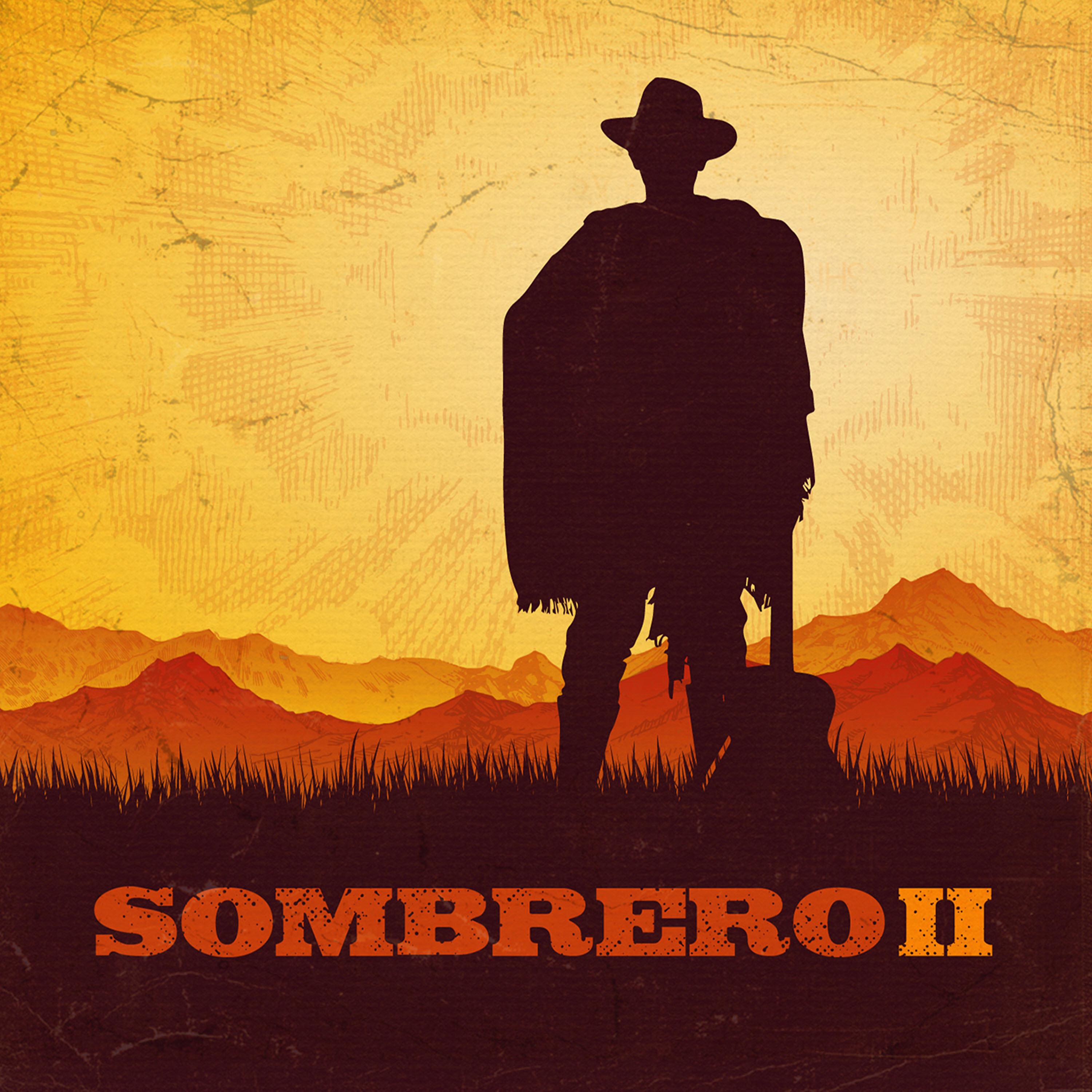 Постер альбома Sombrero II