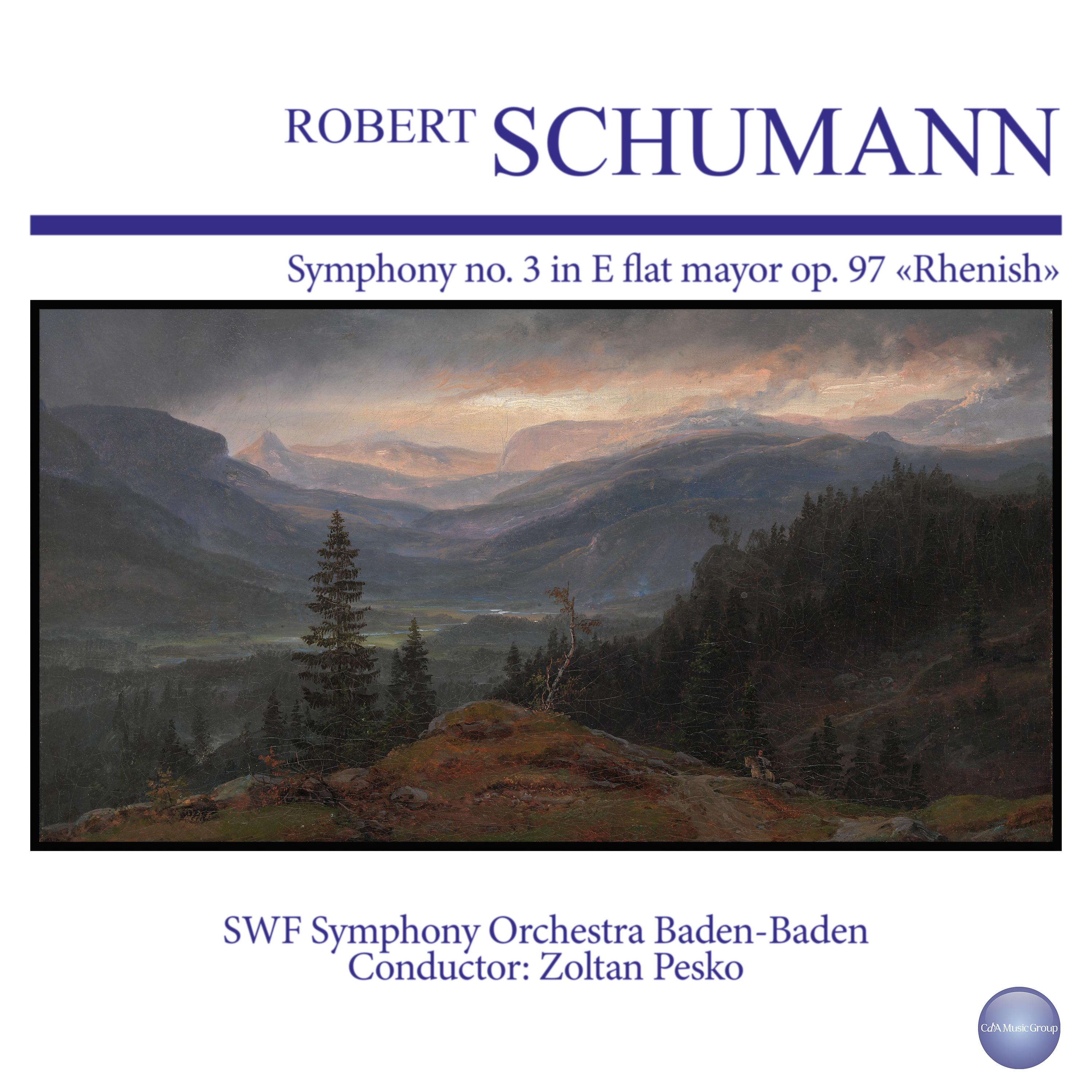 Постер альбома Schumann: Symphony No. 3 in E Flat Mayor, Op. 97 "Rhenish"