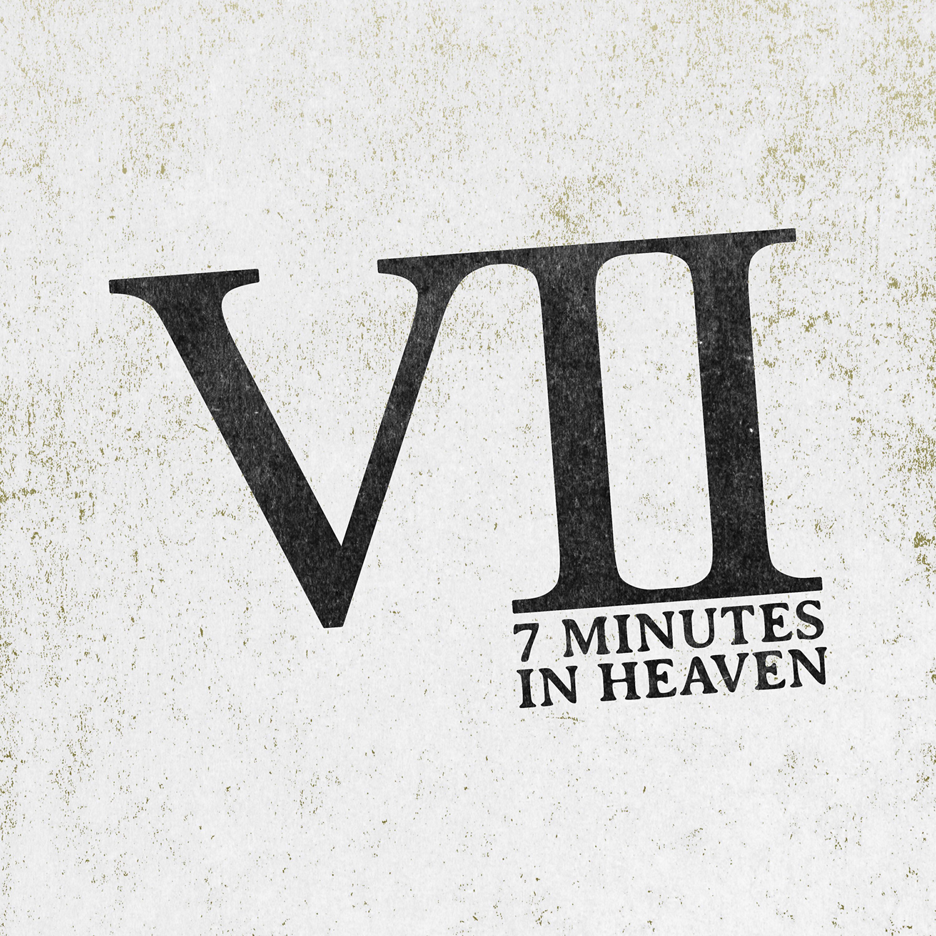 7 Minutes In Heaven - The Statement