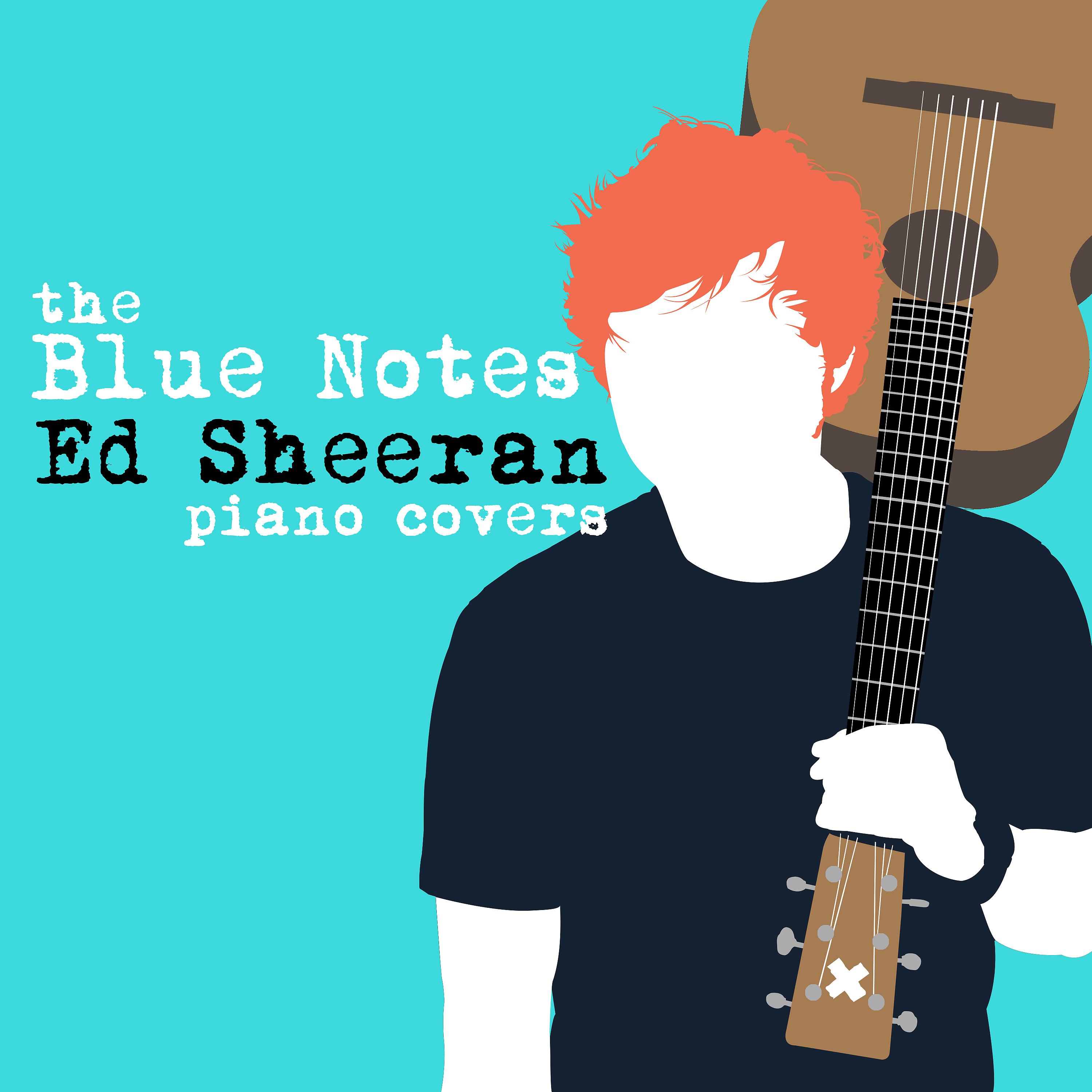Постер альбома Ed Sheeran Piano Covers