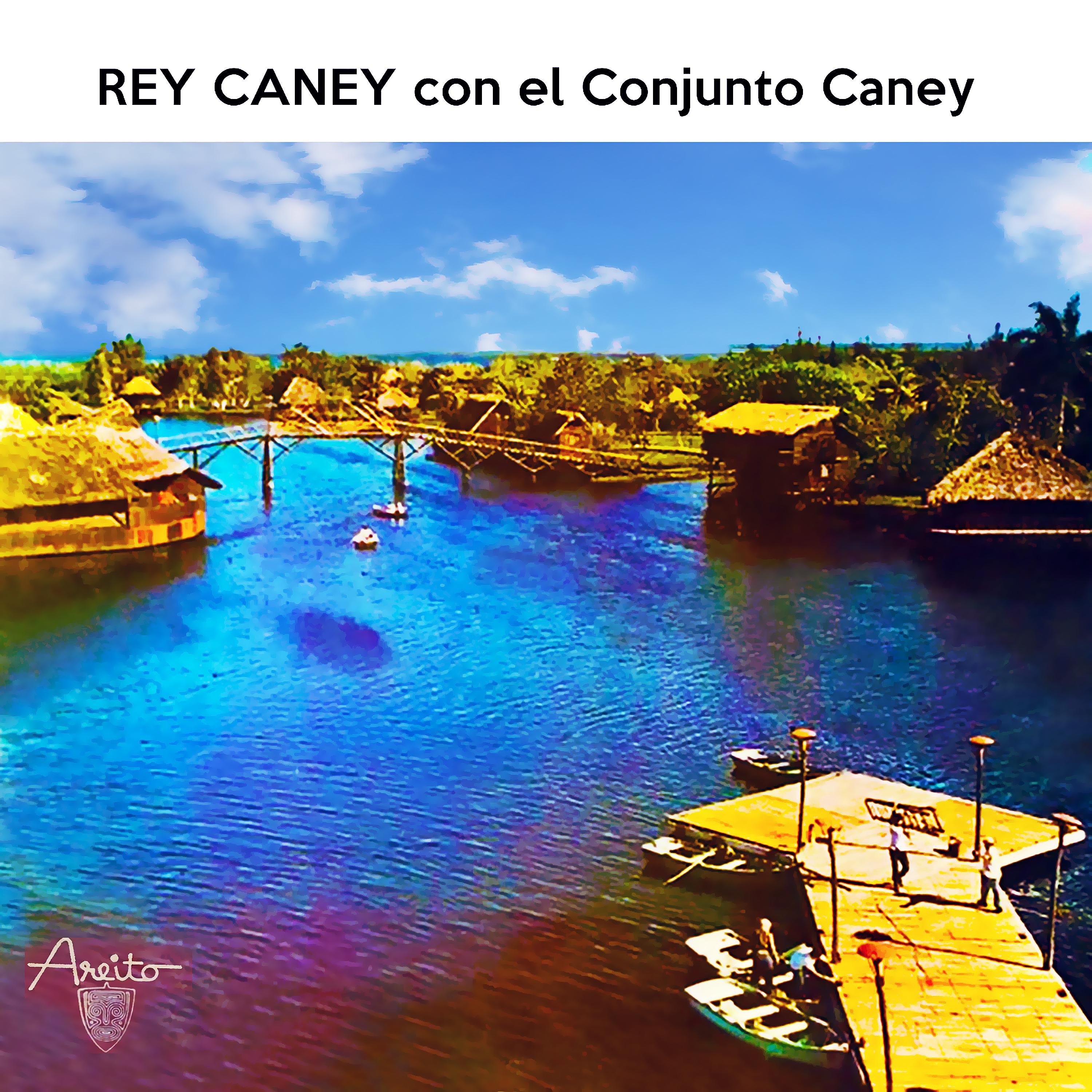 Постер альбома Rey Caney con el Conjunto Caney (Remasterizado)