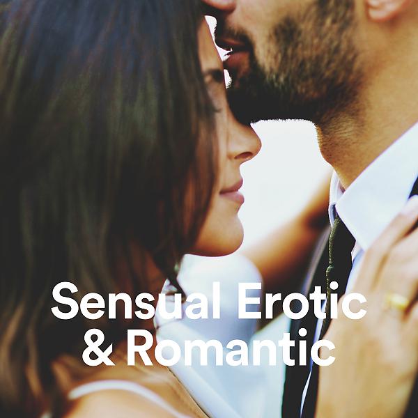 Постер альбома Sensual And Erotic Romantic Music For Love