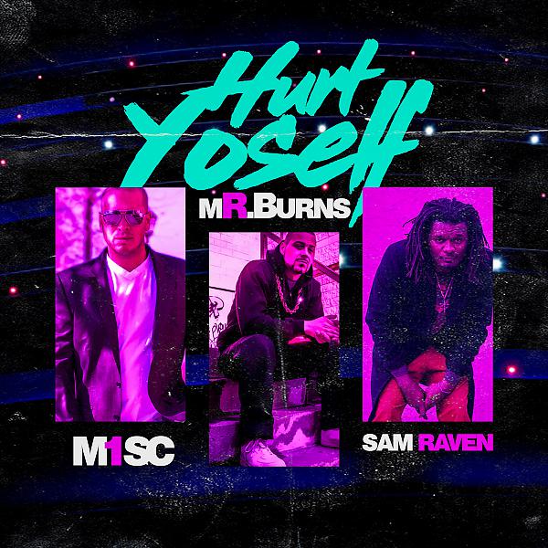 Постер альбома Hurt Yoself (feat. mR. Burns & Sam Raven)