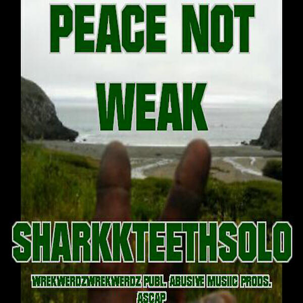 SharkkTeethSolo - WORLDPEACE POWERMOVE