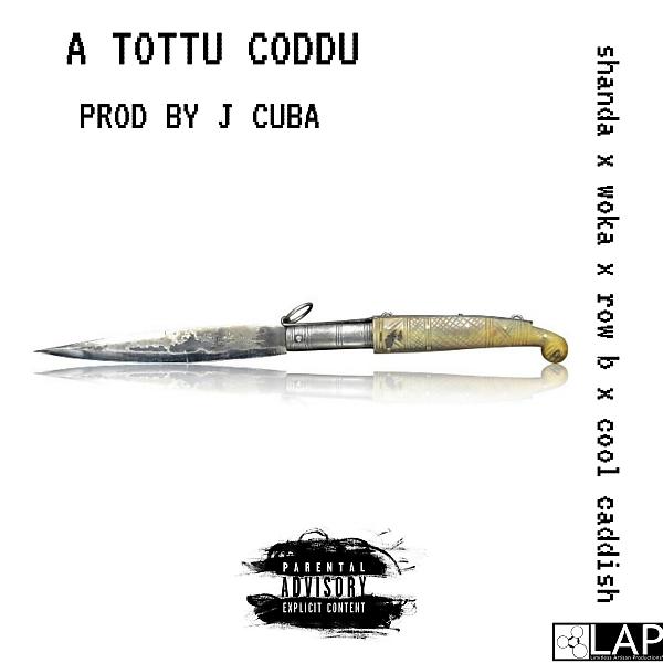 Постер альбома A Tottu Coddu (feat. Shanda, RowB & Woka)
