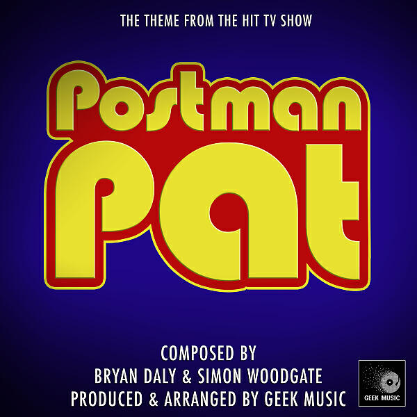 Geek Music - Postman Pat - Main Theme